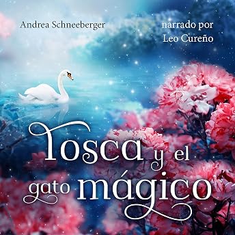 Tosca y el gato mágico Audio Libro por Andrea Schneeberger episode artwork