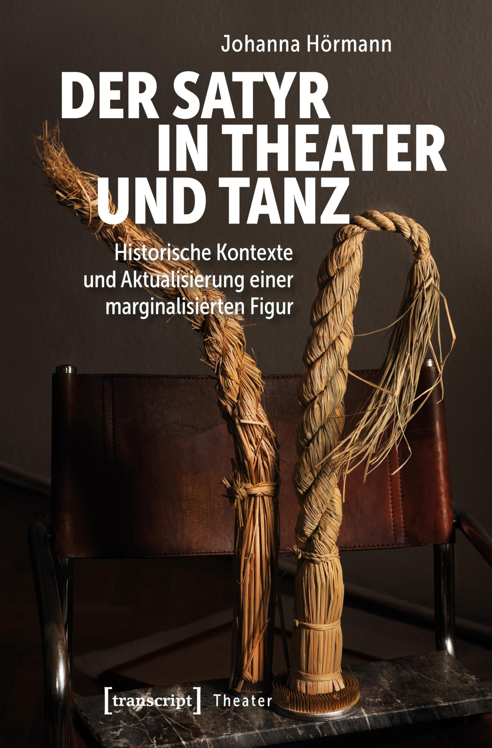 Der Satyr in Theater und Tanz: Historische Kontexte und Aktualisierung einer marginalisierten Figur: 173