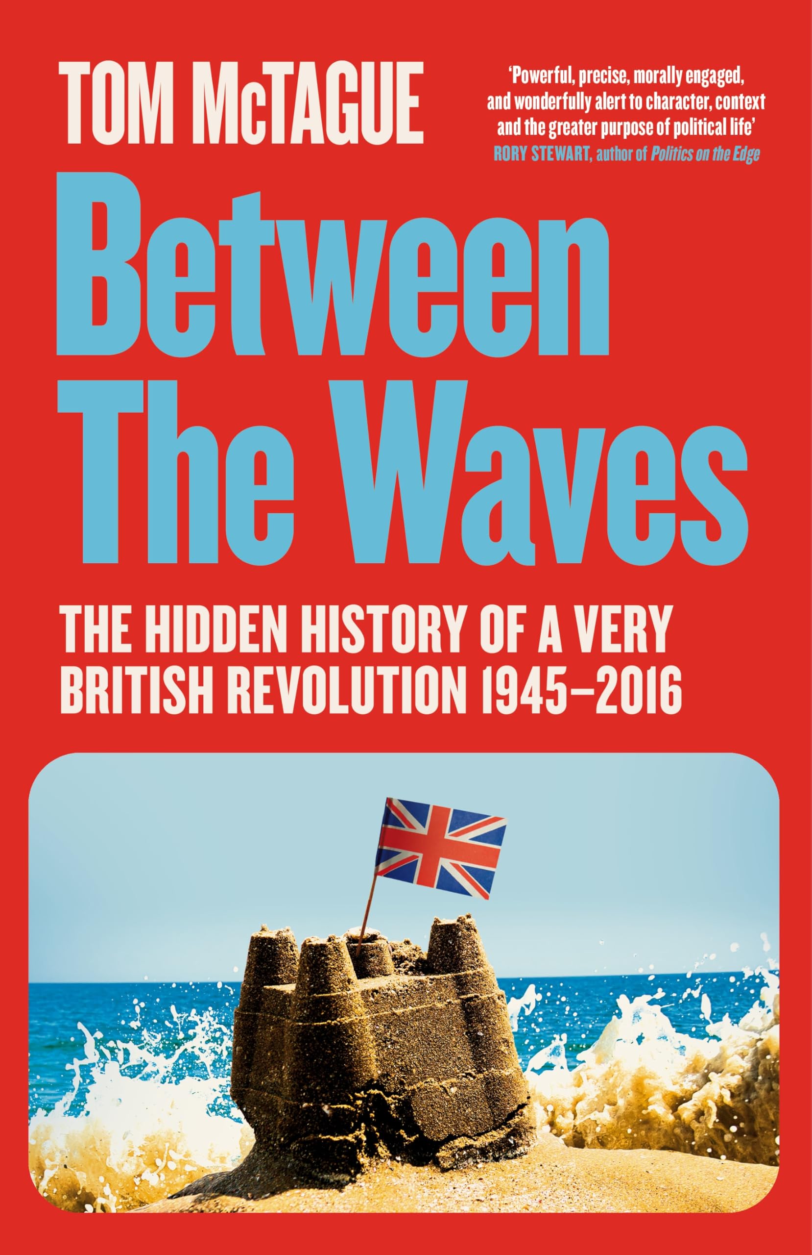 Between the Waves: The Hidden History of a Very British Revolution