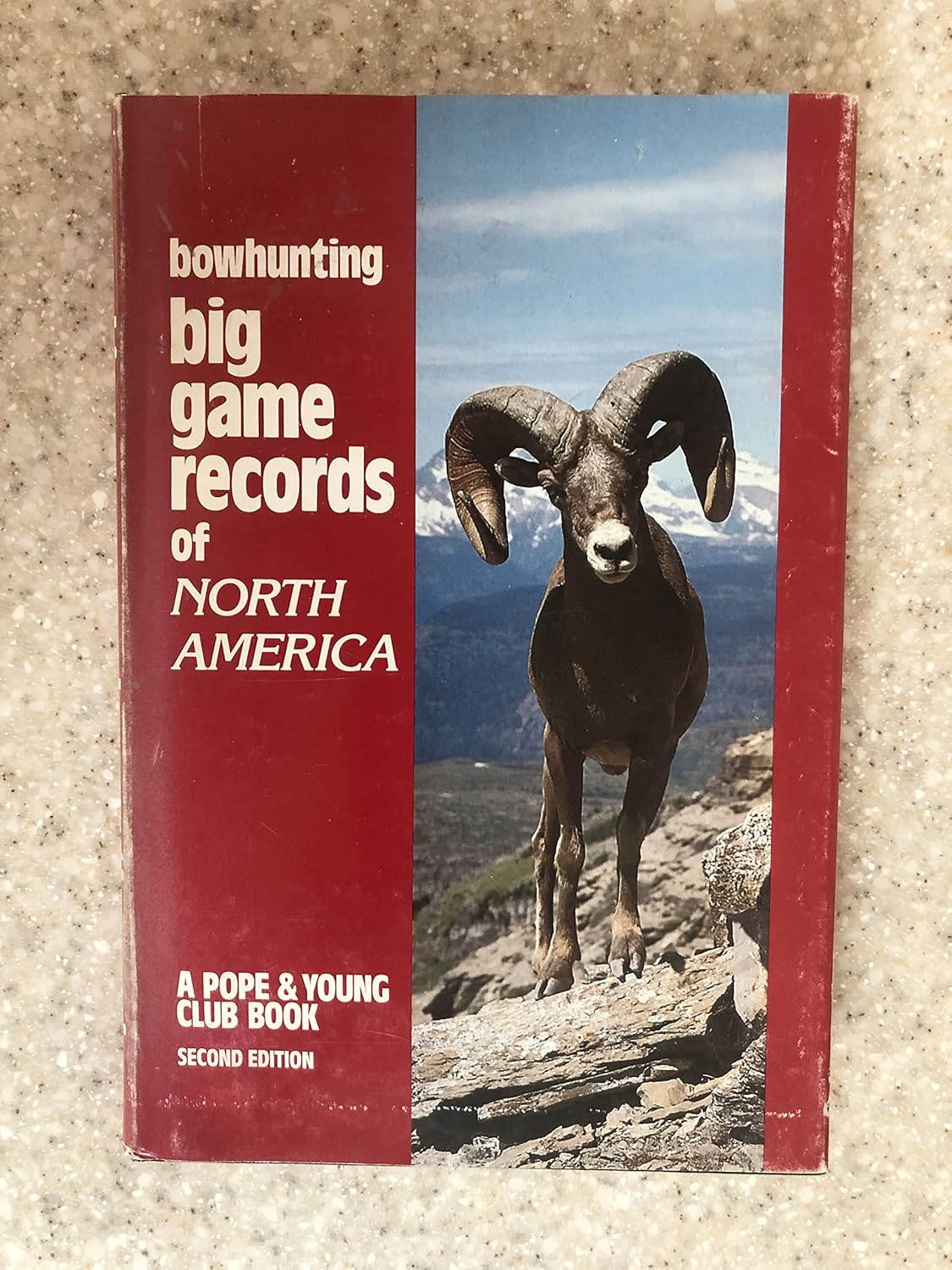 Bowhunting Big Game Records Of North America, Second Edition Helgeland