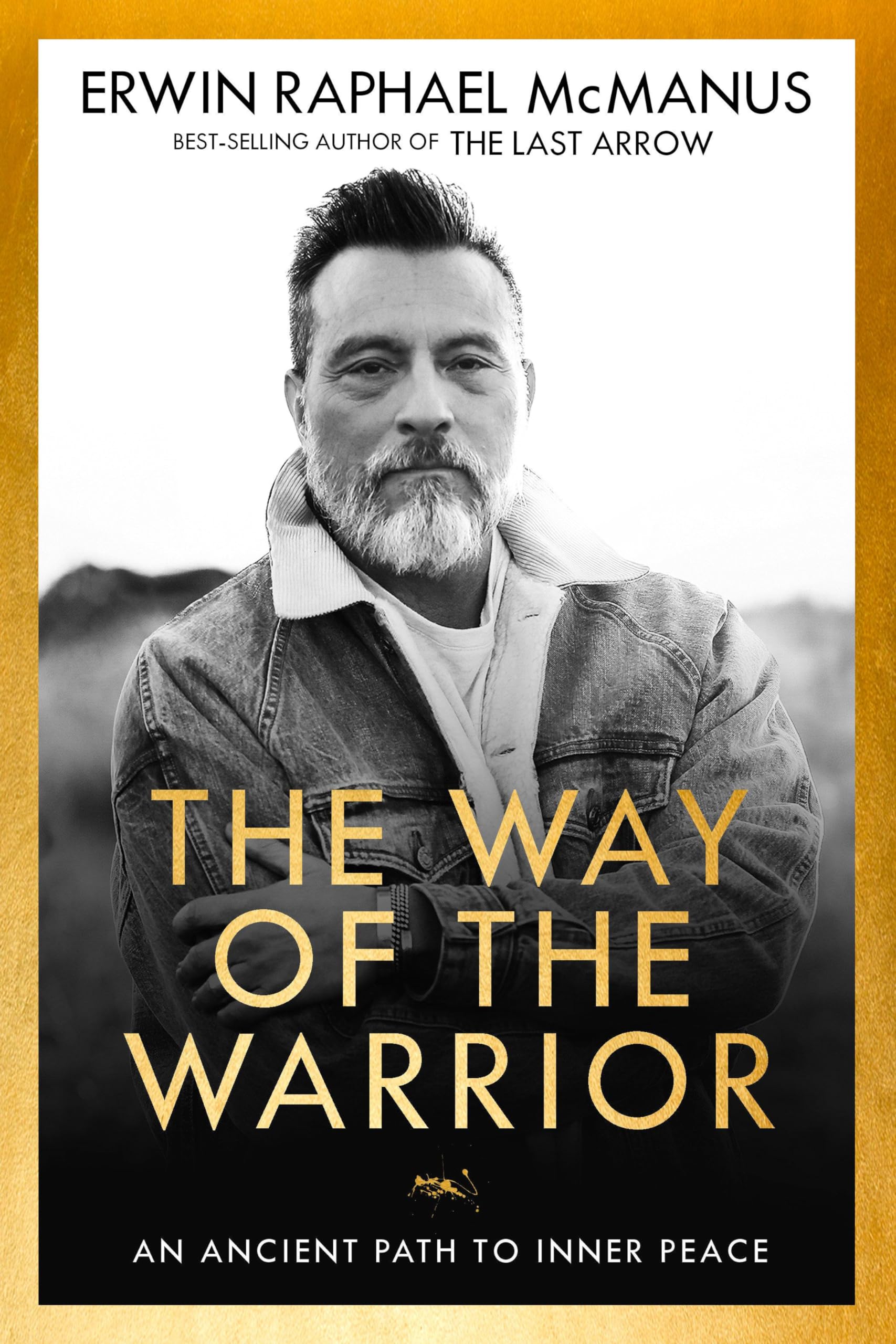 Way of the Warrior: An Ancient Path to Inner Peace