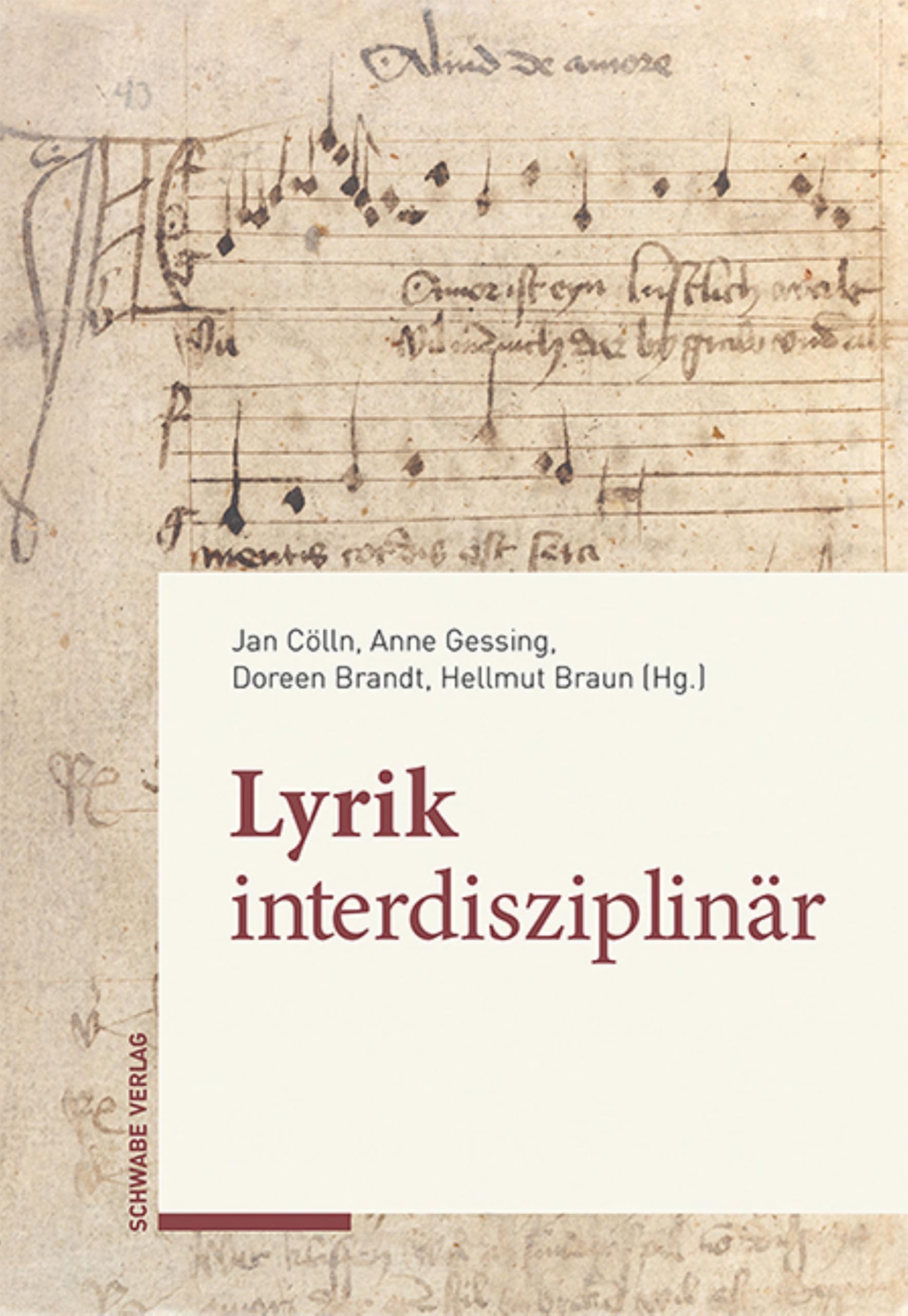 Lyrik interdisziplinär: Texte und Studien zu Ehren von Franz-Josef Holznagel