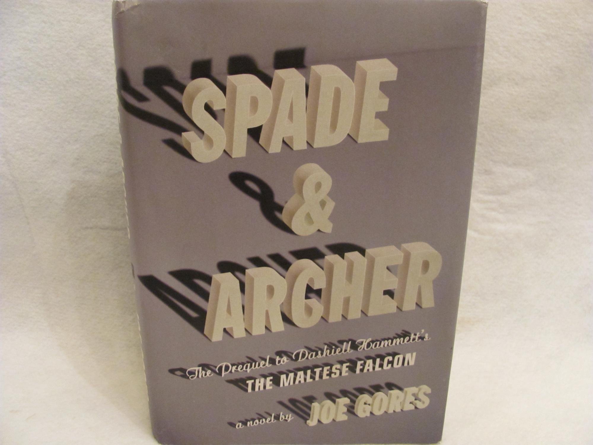 Spade & Archer: The Prequel to Dashiell Hammett's The Maltese Falcon