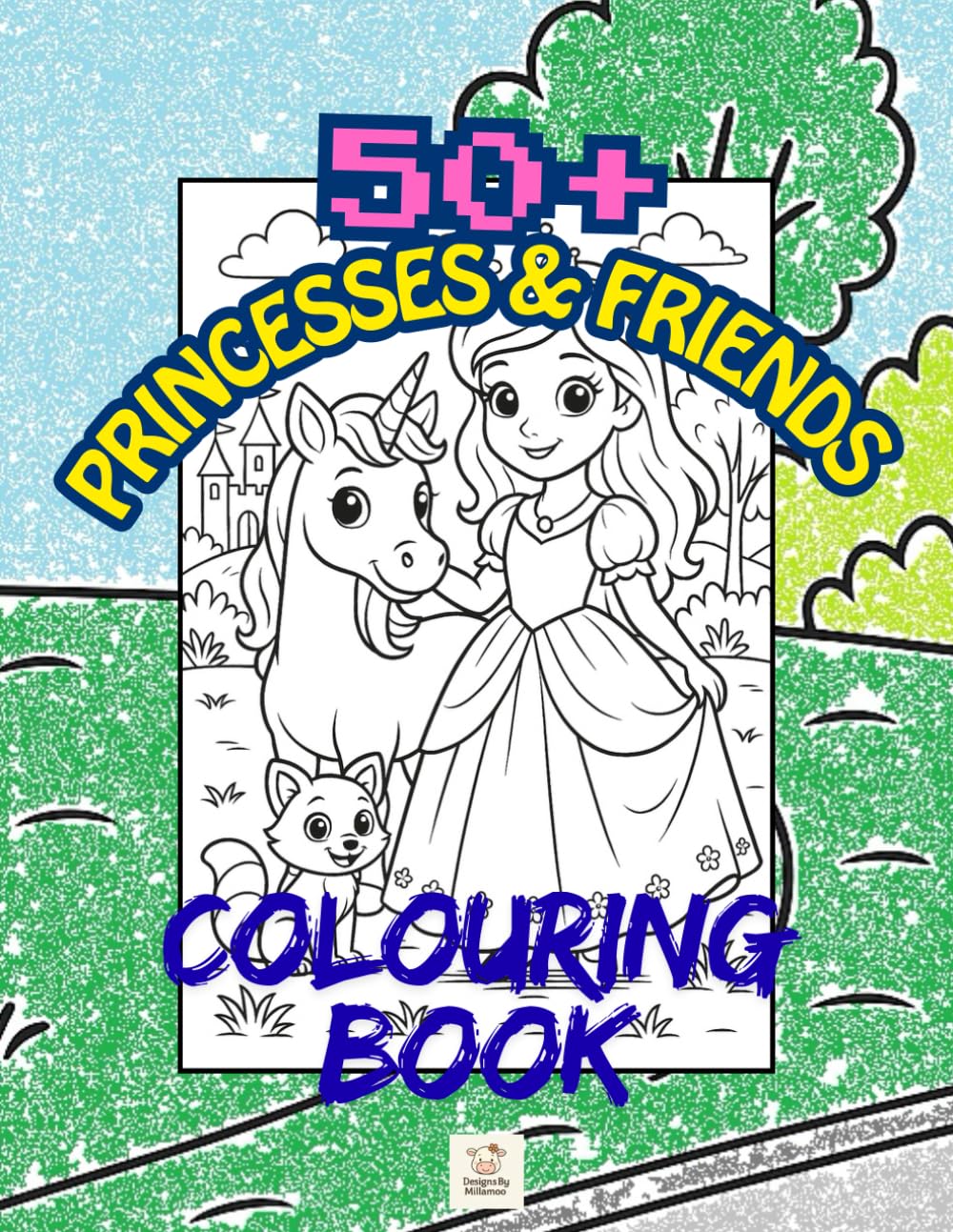 Children's colouring book with more than 50 images!: Princesses & Friends (Children's colouring book, more than 50 images to colour!)