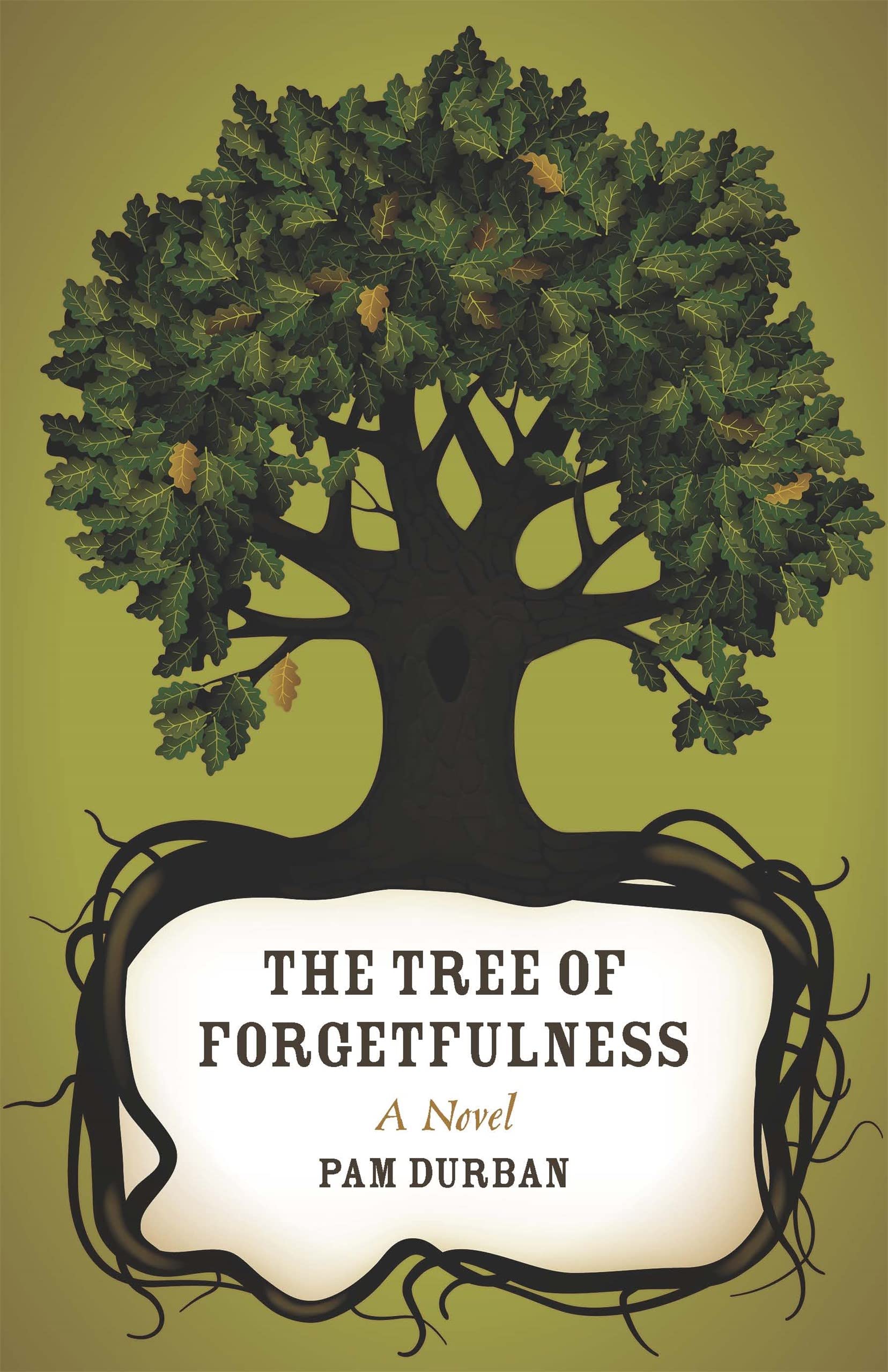 The Tree of Forgetfulness: A Novel (Yellow Shoe Fiction)