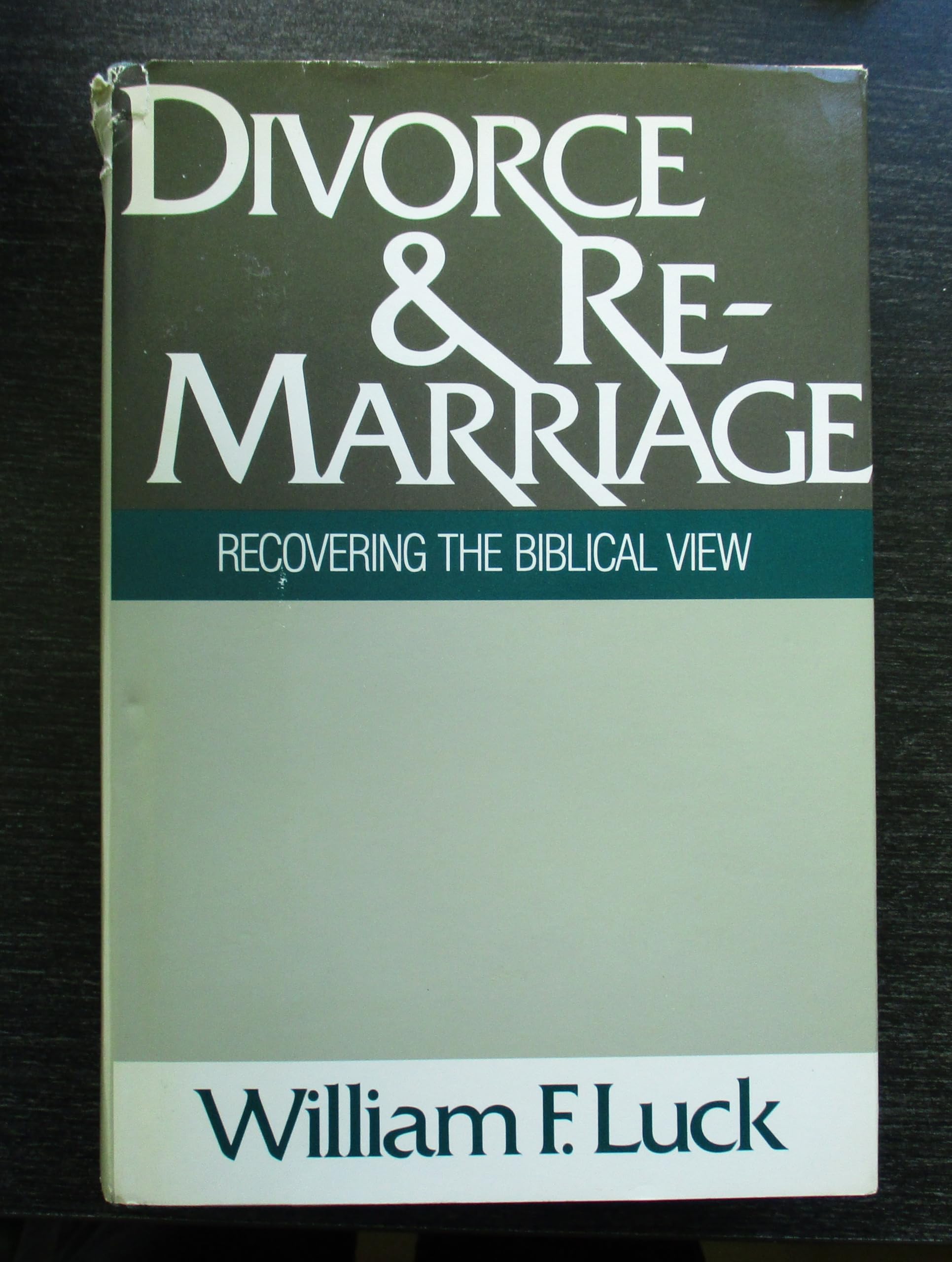 Buy Divorce and remarriage: Recovering the biblical view — BookShops.in