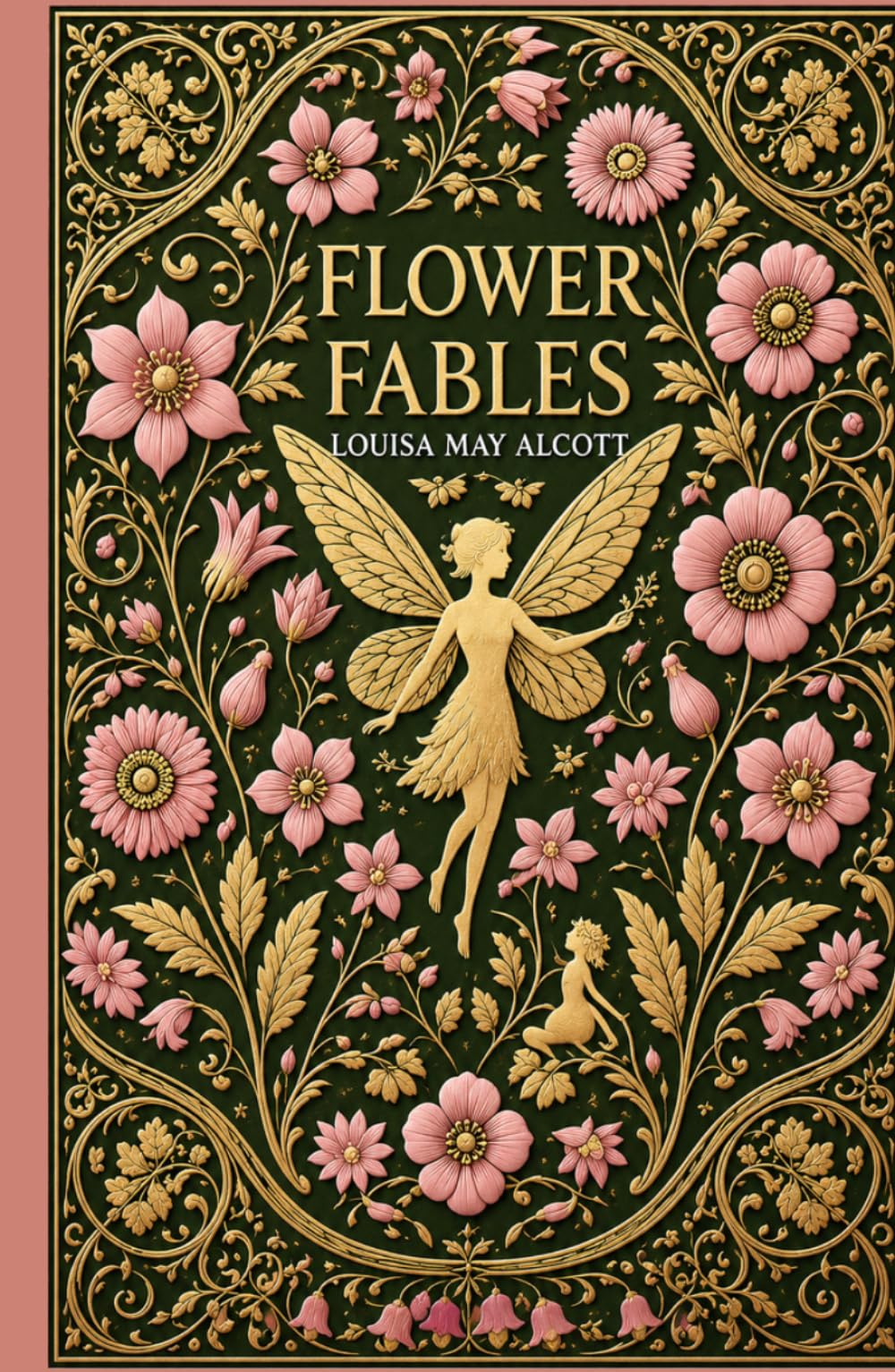 Flower Fables: A Collection of Enchanting Tales of Nature, Magic, and Morality