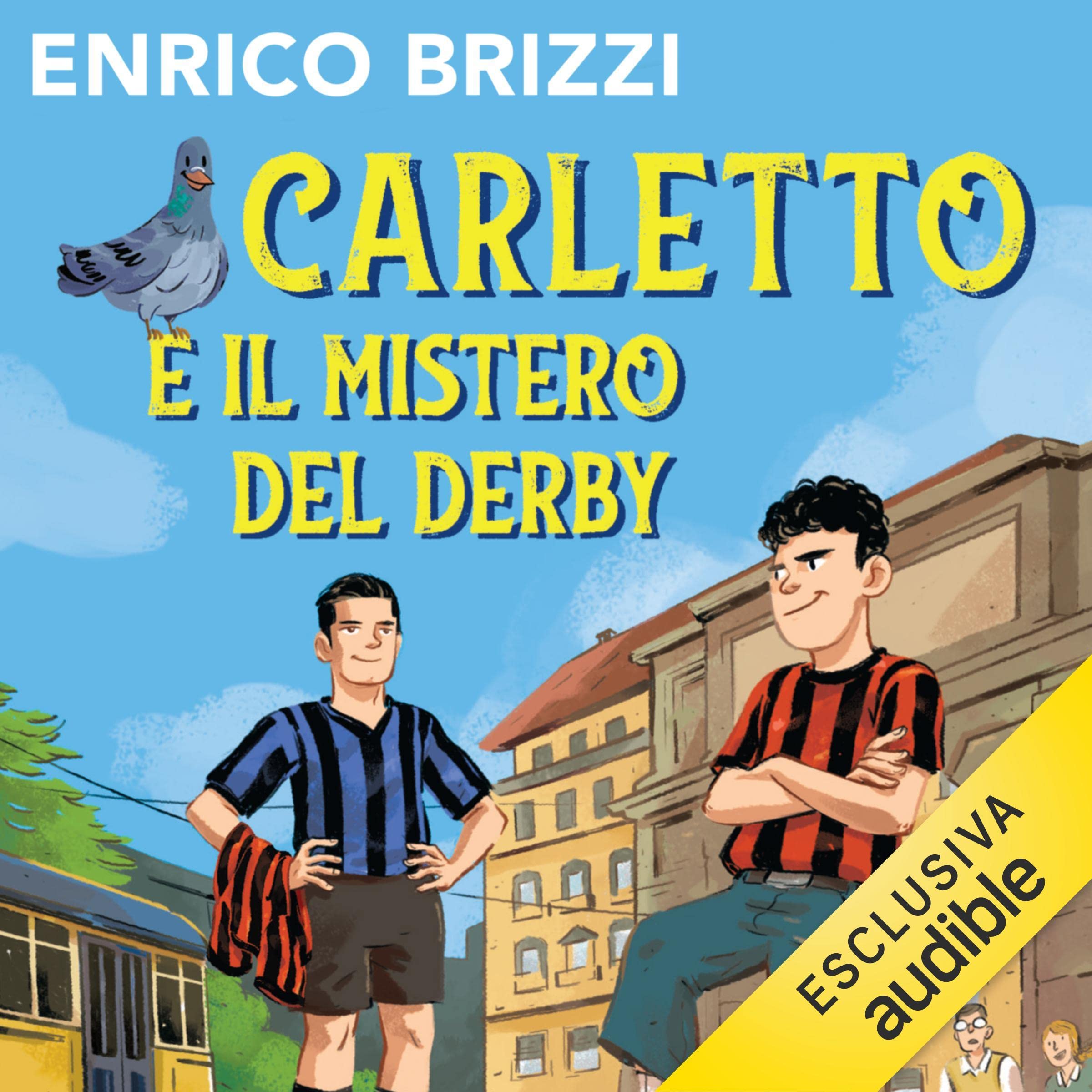 Carletto e il mistero del derby: Fuoriclasse