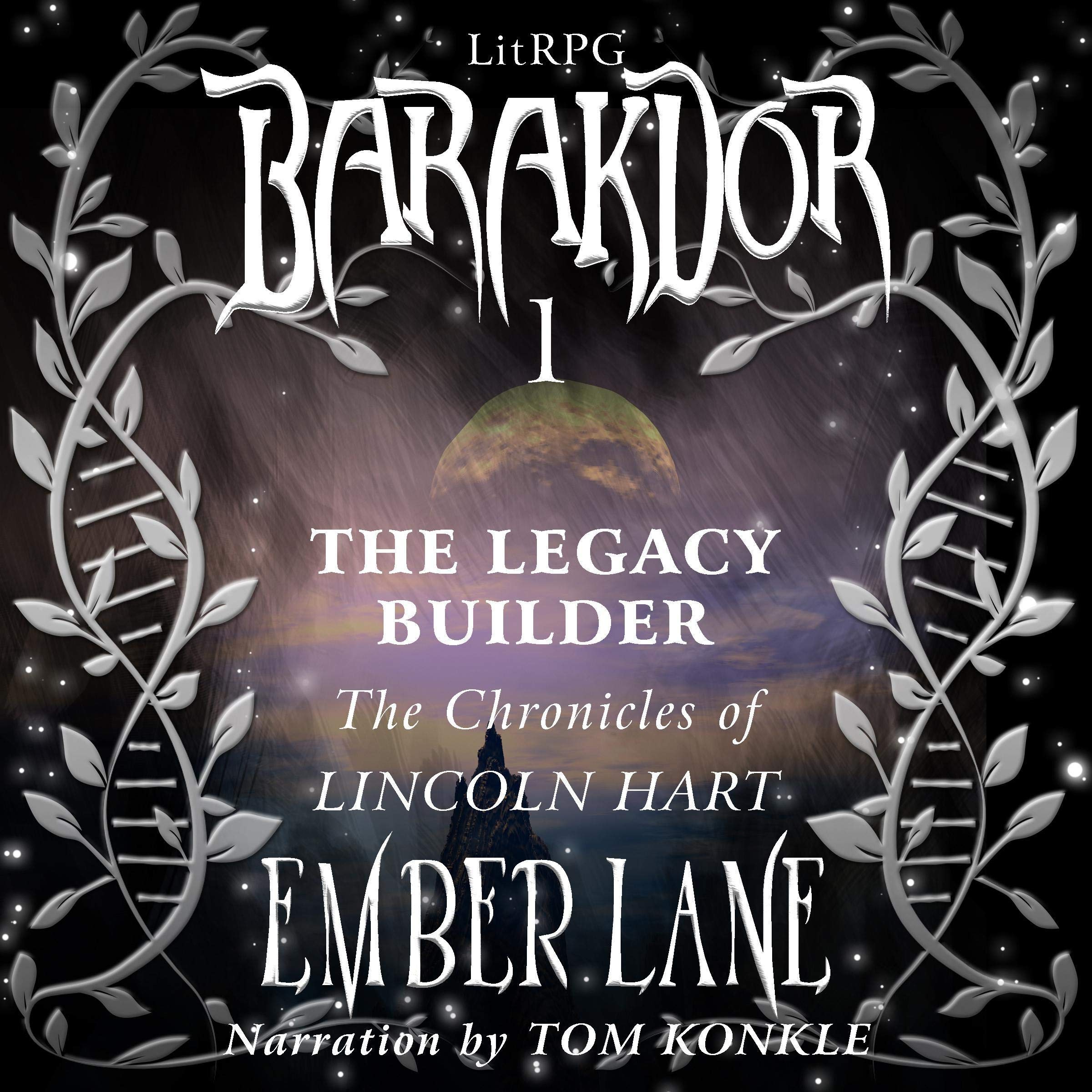Cover art for The Legacy Builder: The Chronicles of Lincoln Hart