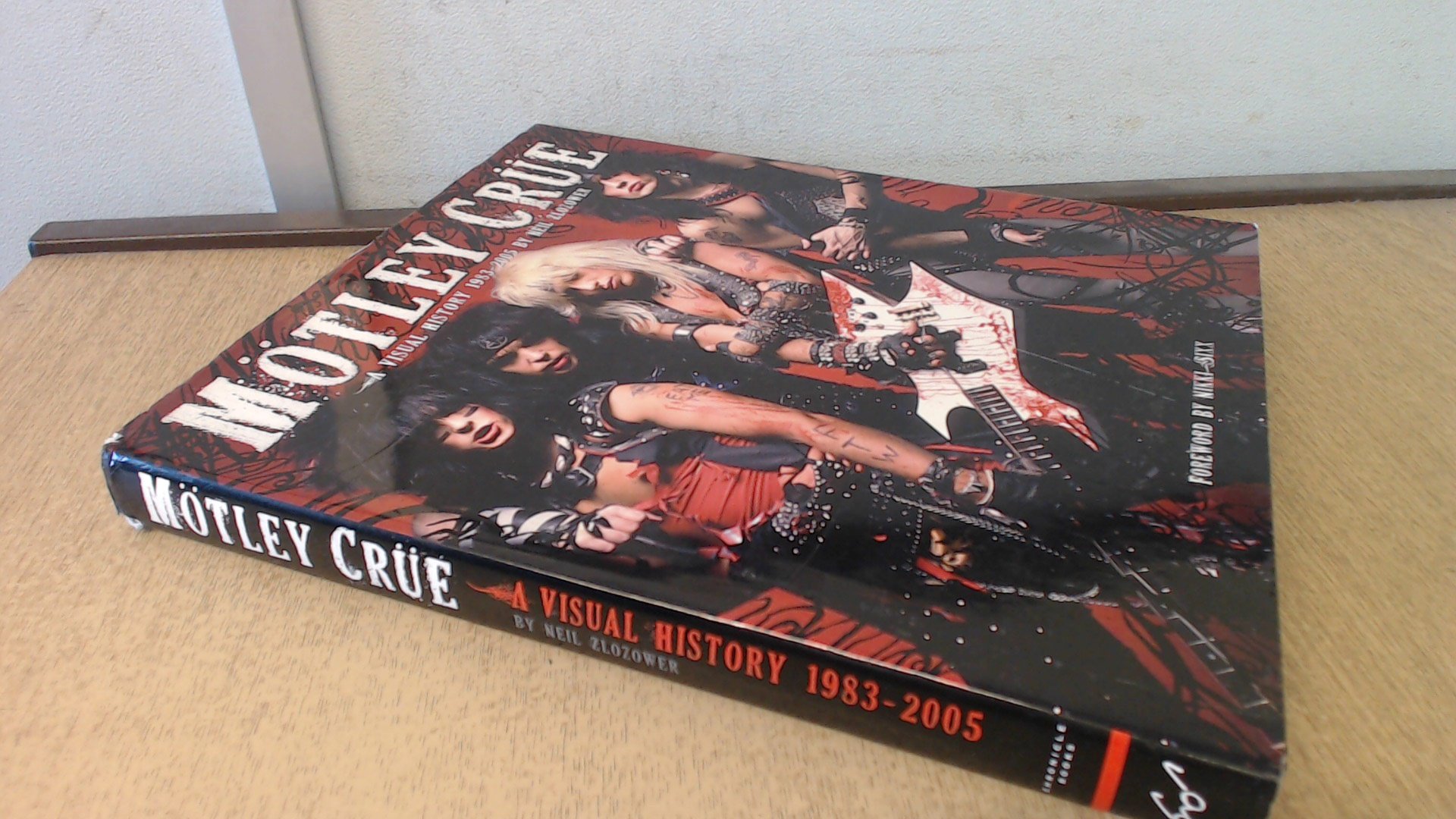 MÖTLEY CRÜE: A Visual History 1983-2005 MOTLEY CRUE A VISUAL HISTORY 1983-2005 by NEIL ZLOZOWER | eBay