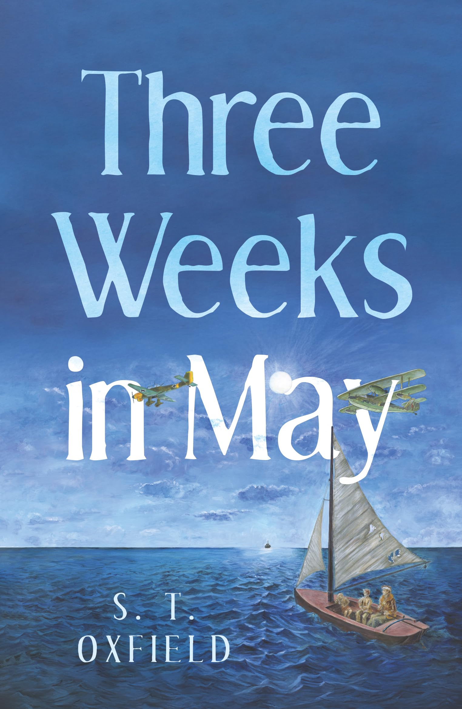 Three Weeks In May by S. T. Oxfield PAPERBACK 9781836285137