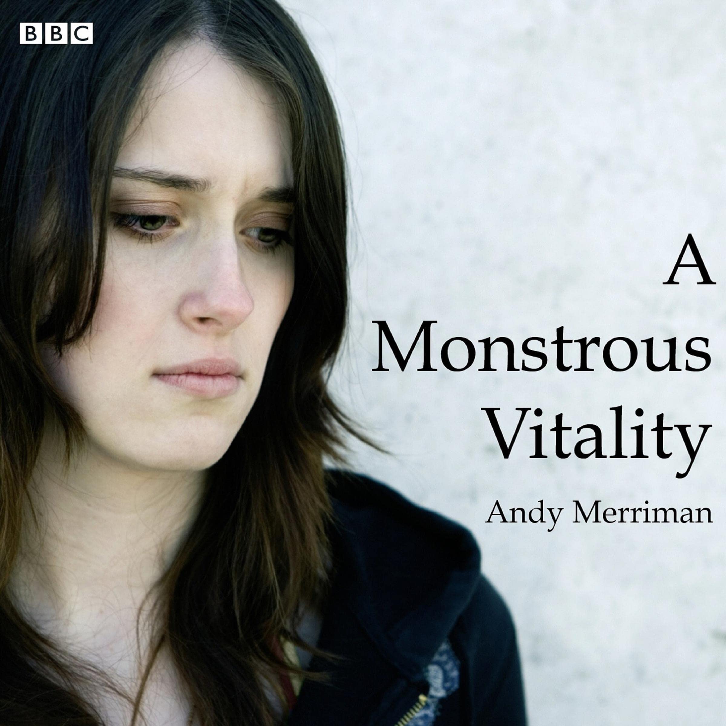 A Monstrous Vitality (Radio 4 Afternoon Drama)