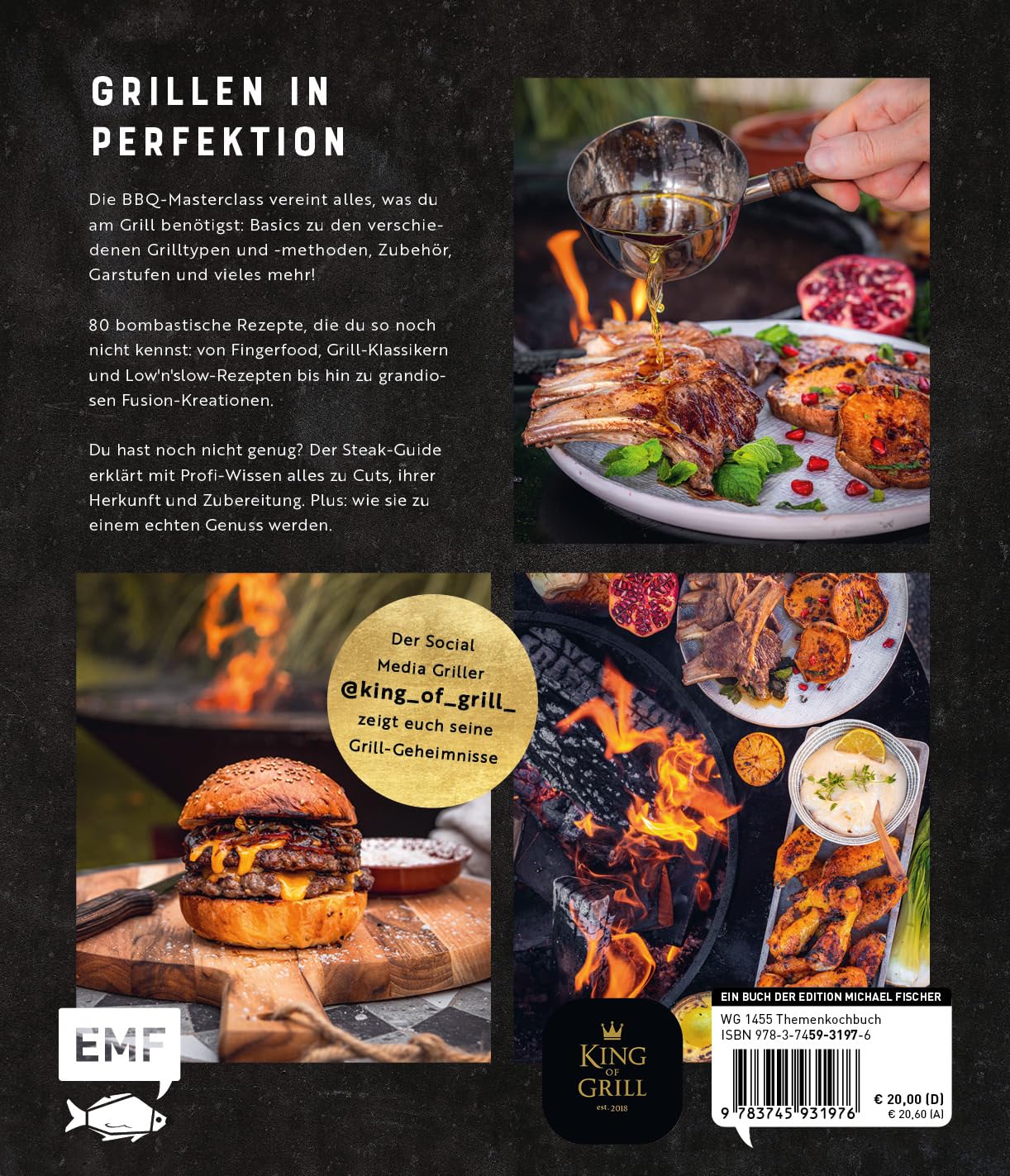 King of Grill – Die BBQ-Masterclass: Feuer frei! Mit extra Rezepten für Plancha und Feuerplatte. Perfekt grillen – mit allem, was du zu Grilltechniken, Geräten, Cuts und mehr wissen musst!