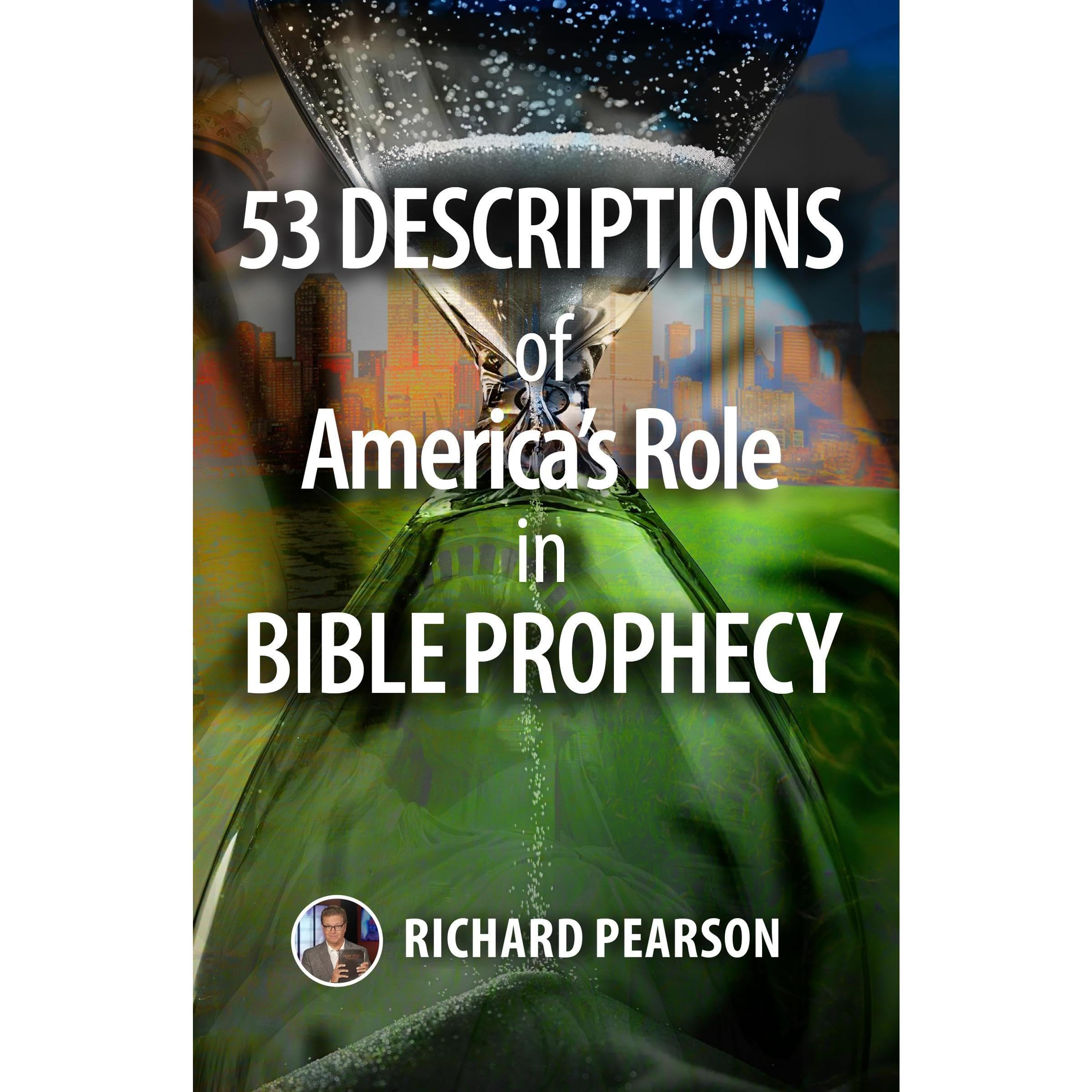 53 Descriptions of America's Role in Bible Prophecy