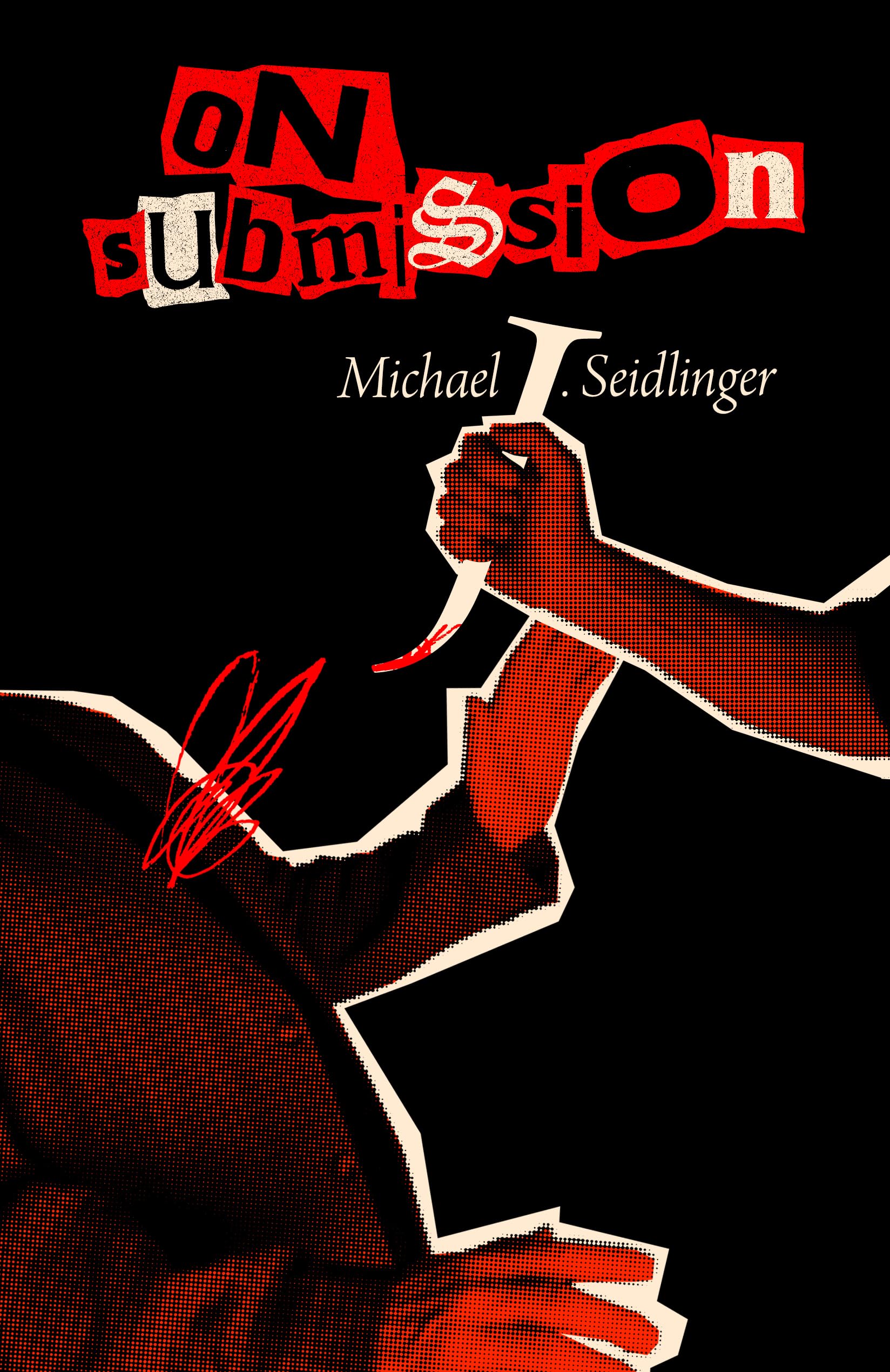 On Submission by Michael J. Seidlinger (Paperback Book)