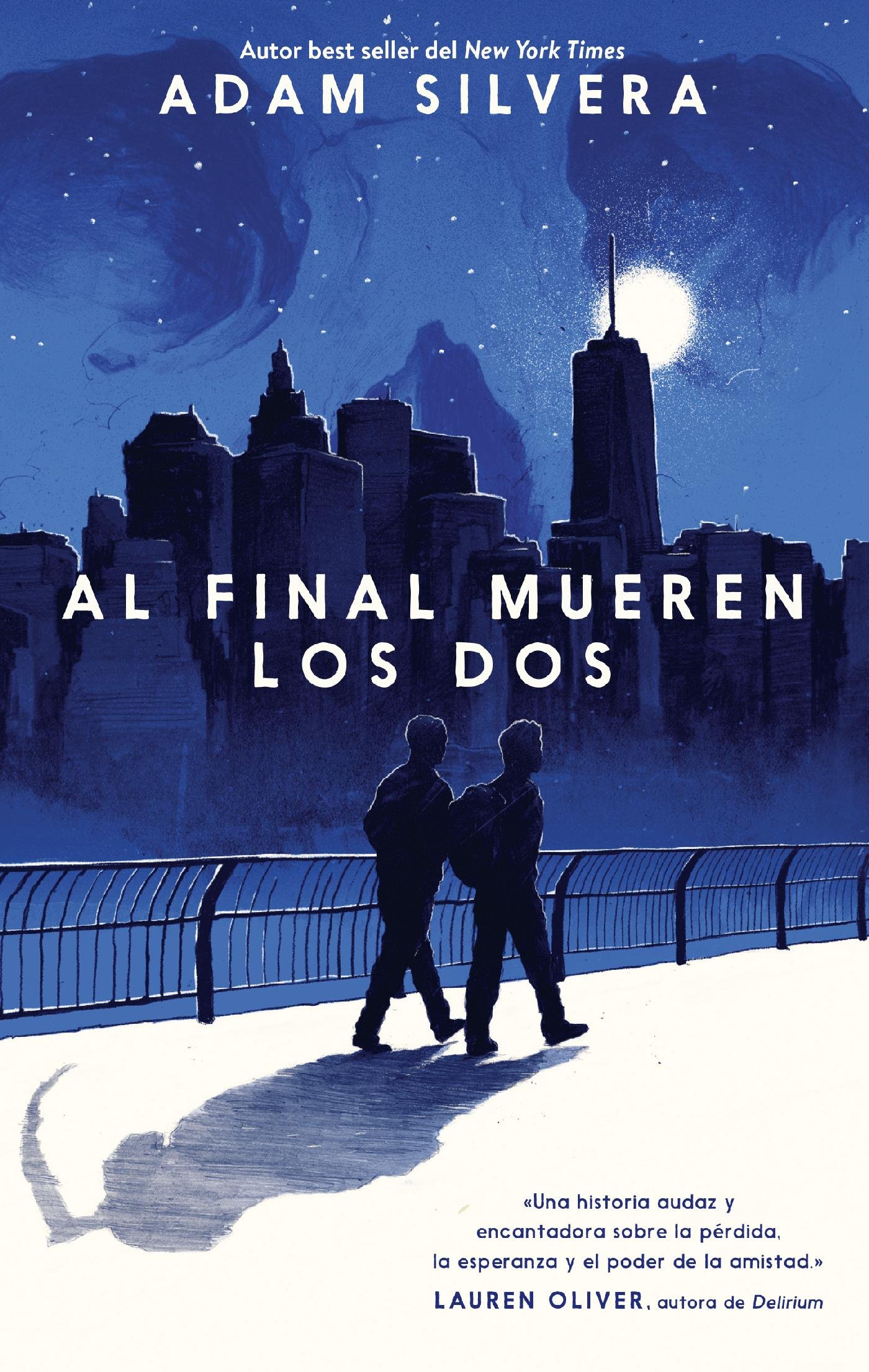 Al final mueren los dos (Serendipia) (Spanish Edition)