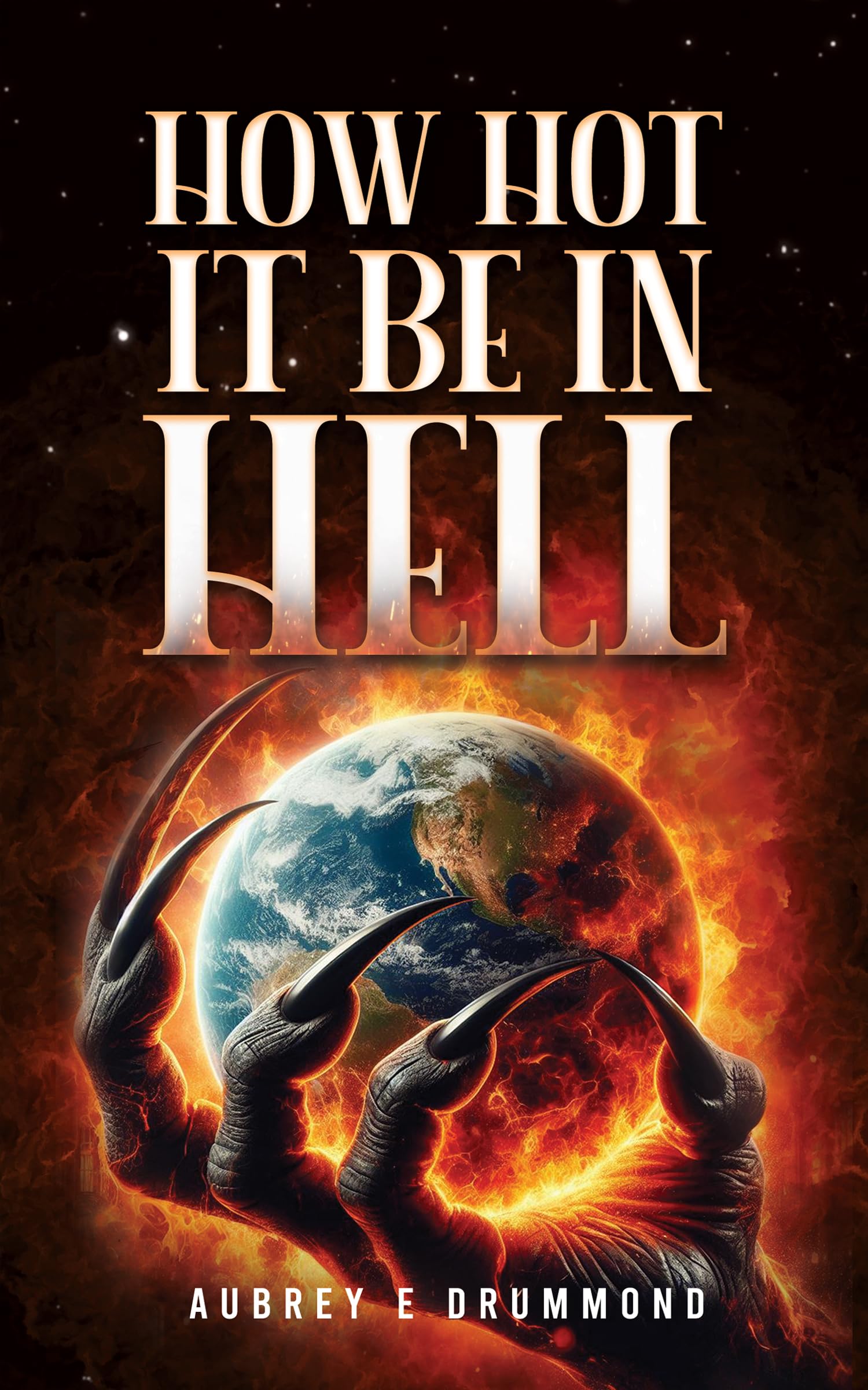 How Hot It Be in Hell (Inside The Circle of The Sun…)