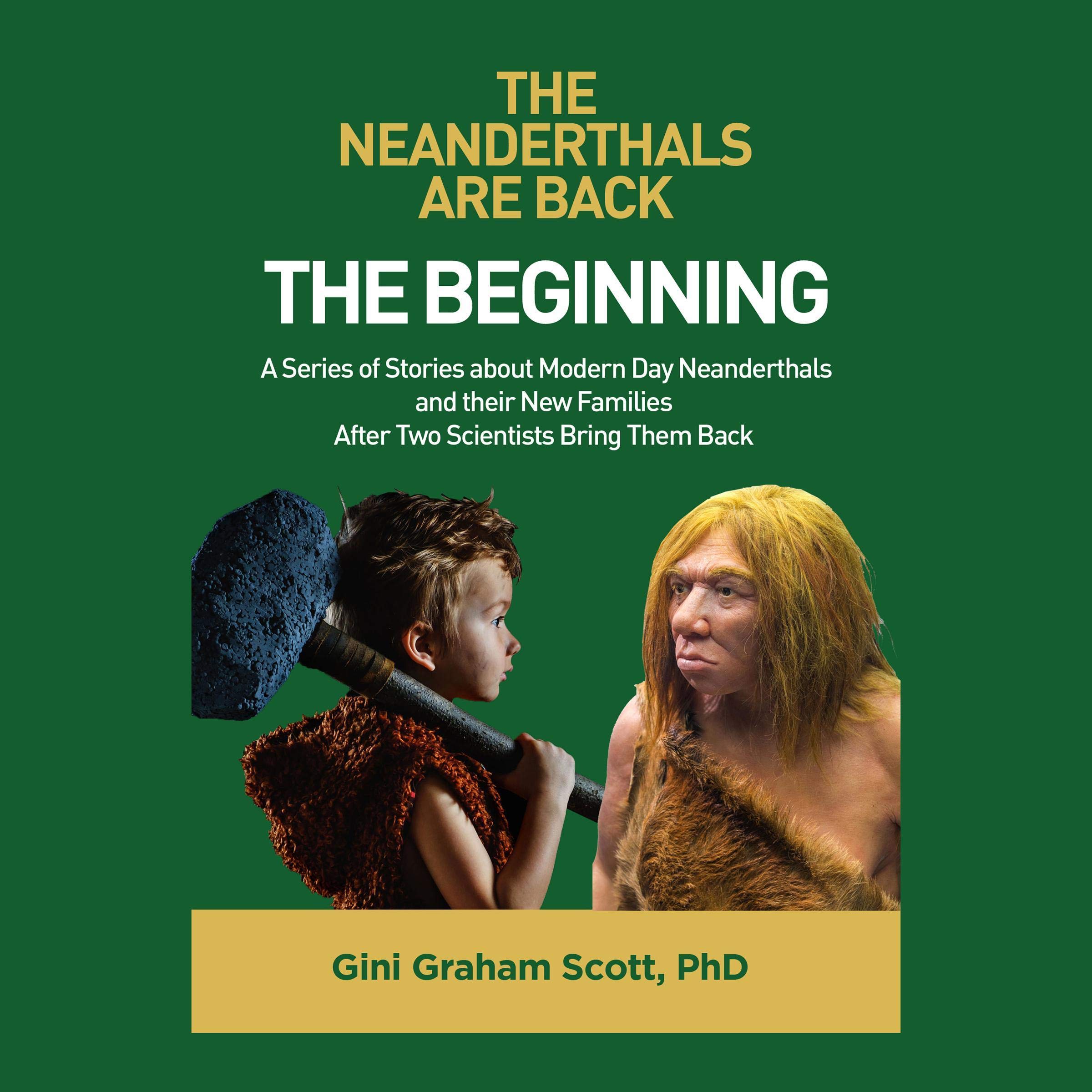 Cover art for The Neanderthals Are Back: The Beginning