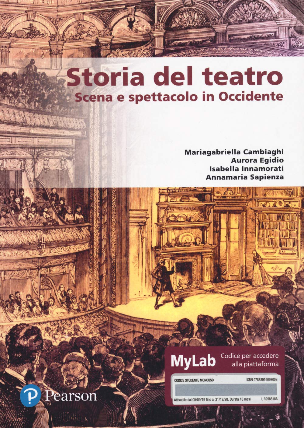 Storia del teatro. Scena e spettacolo in occidente. Ediz. MyLab. Con e-book. Con espansione online