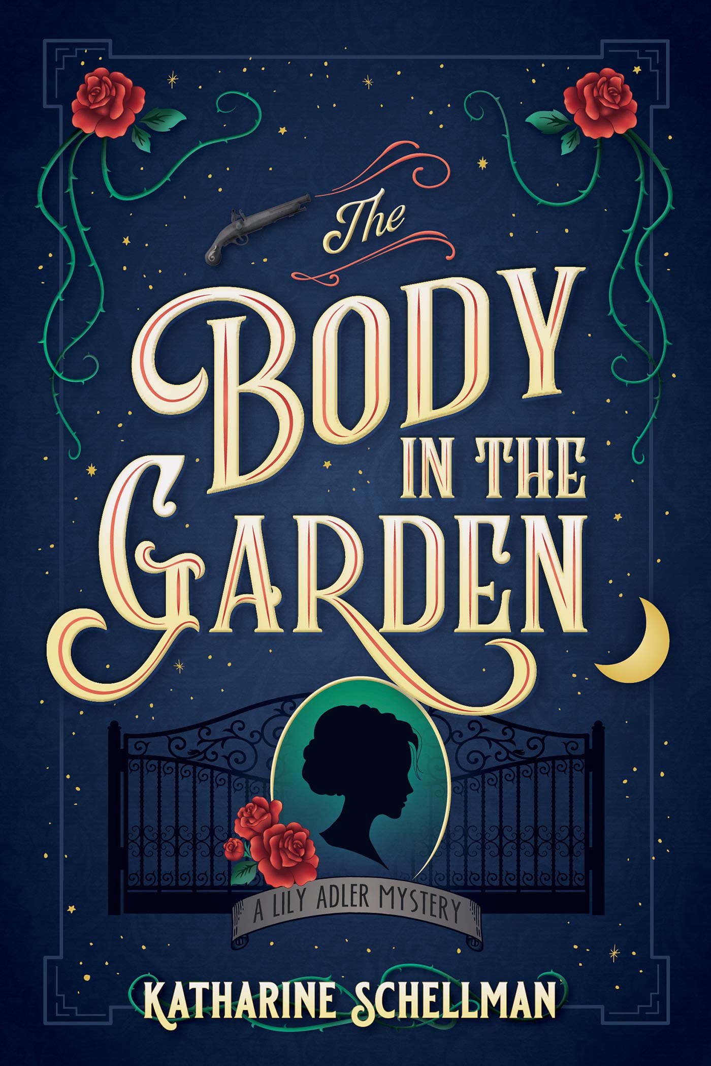 The Body in the Garden: A Lily Adler Mystery (LILY ADLER MYSTERY, A Book 1)