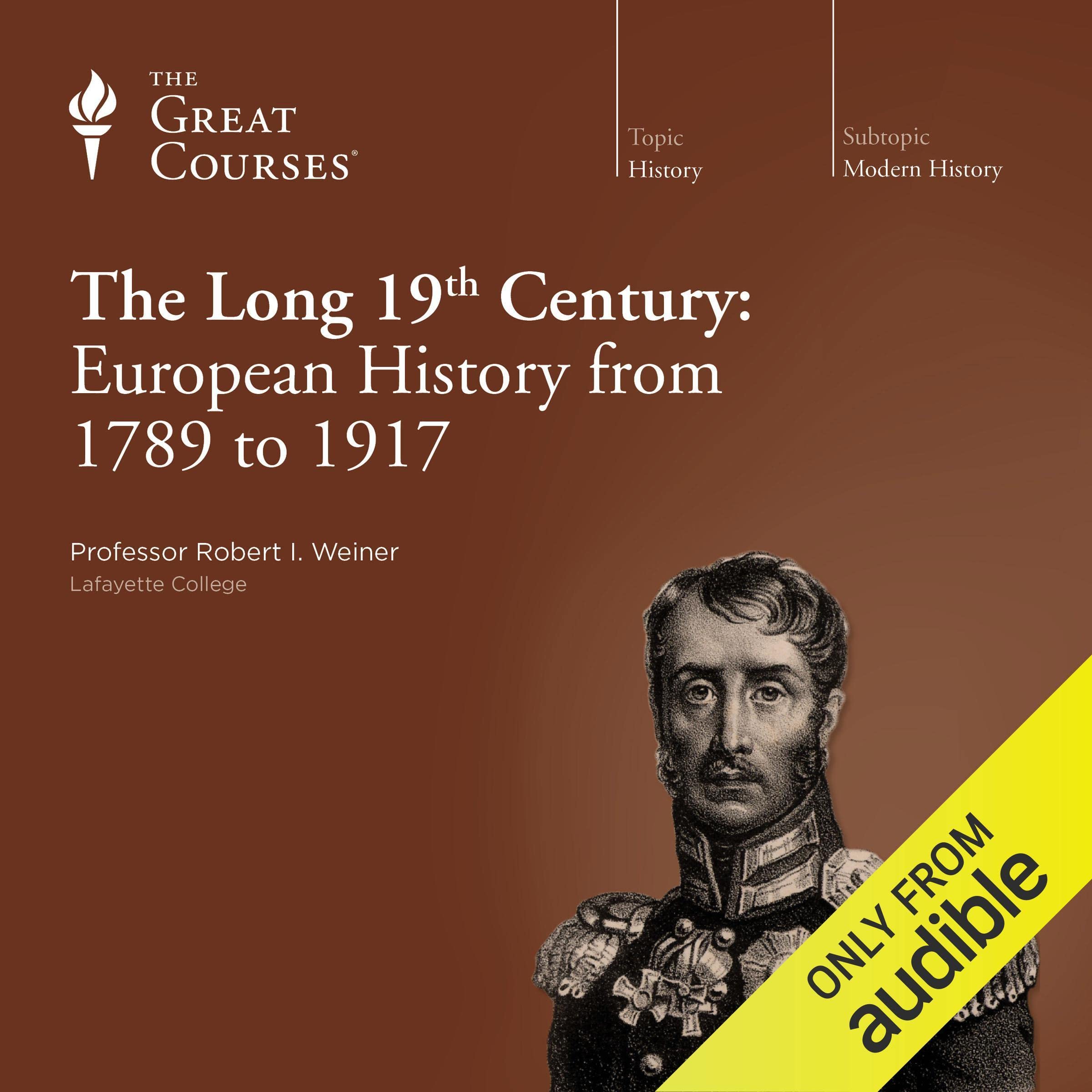 Cover art for The Long 19th Century: European History from 1789 to 1917