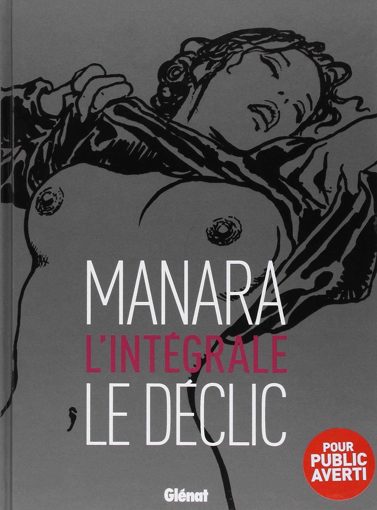 Le Déclic - Intégrale noir et blanc Hardcover – September 2, 2009