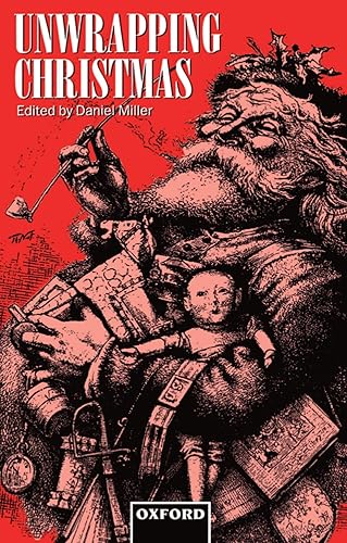 Unwrapping Christmas (Oxford Studies in Social and Cultural Anthropology - Cultural Forms)