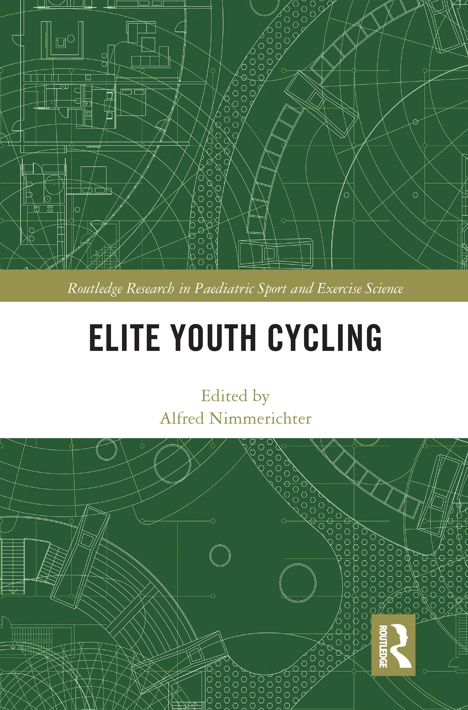 Elite Youth Cycling (Routledge Research in Paediatric Sport and Exercise Science)