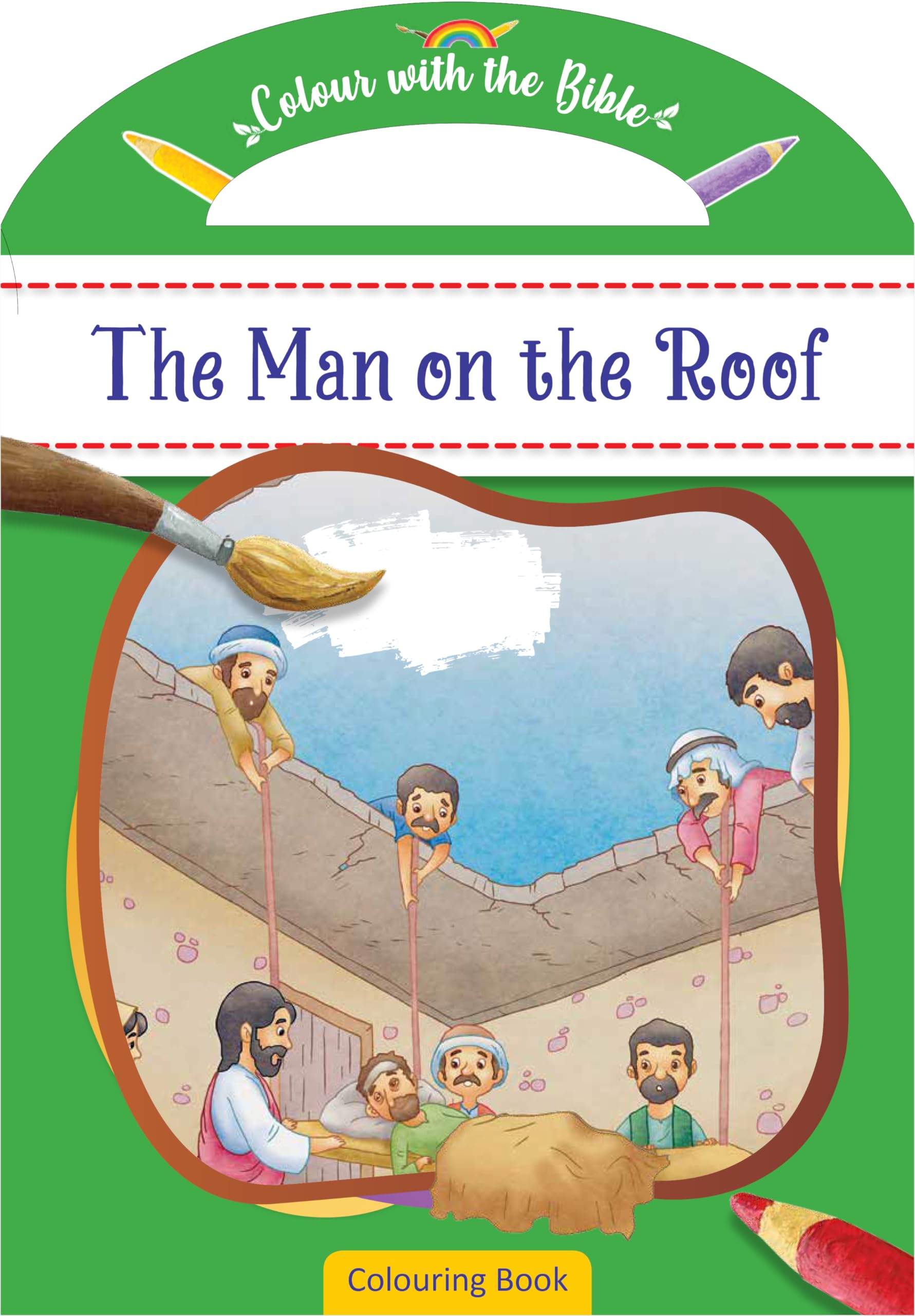Colour with the Bible: The Man on the Roof: The Man on the Roof : Colouring Book