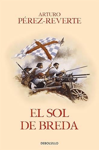 El sol de Breda (Las aventuras del capitán Alatriste 3) (Best Seller)