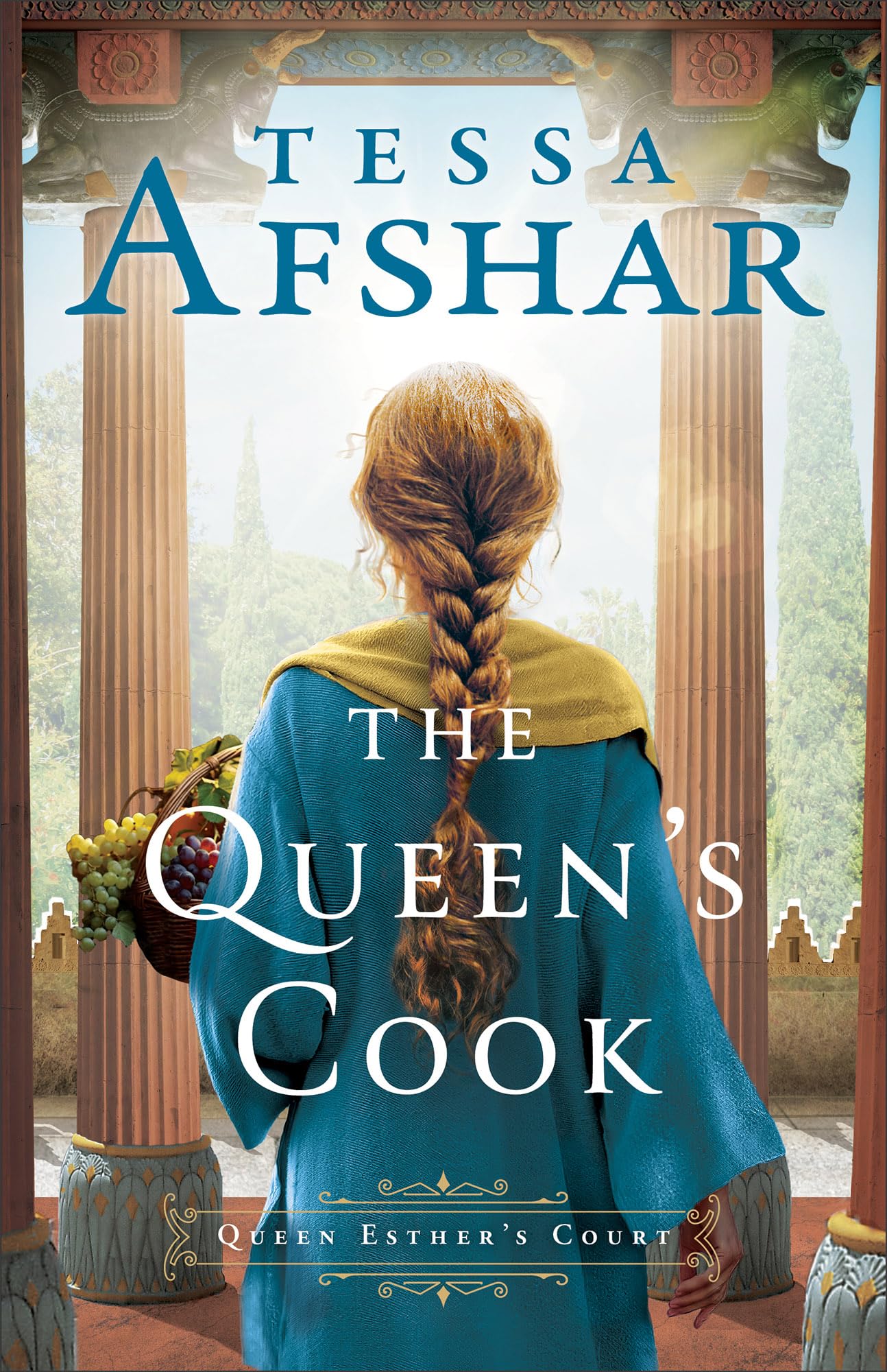 The Queen's Cook: (An Ancient Persia Biblical Historical Fiction Set in Queen Esther's Time) (Queen Esther's Court)