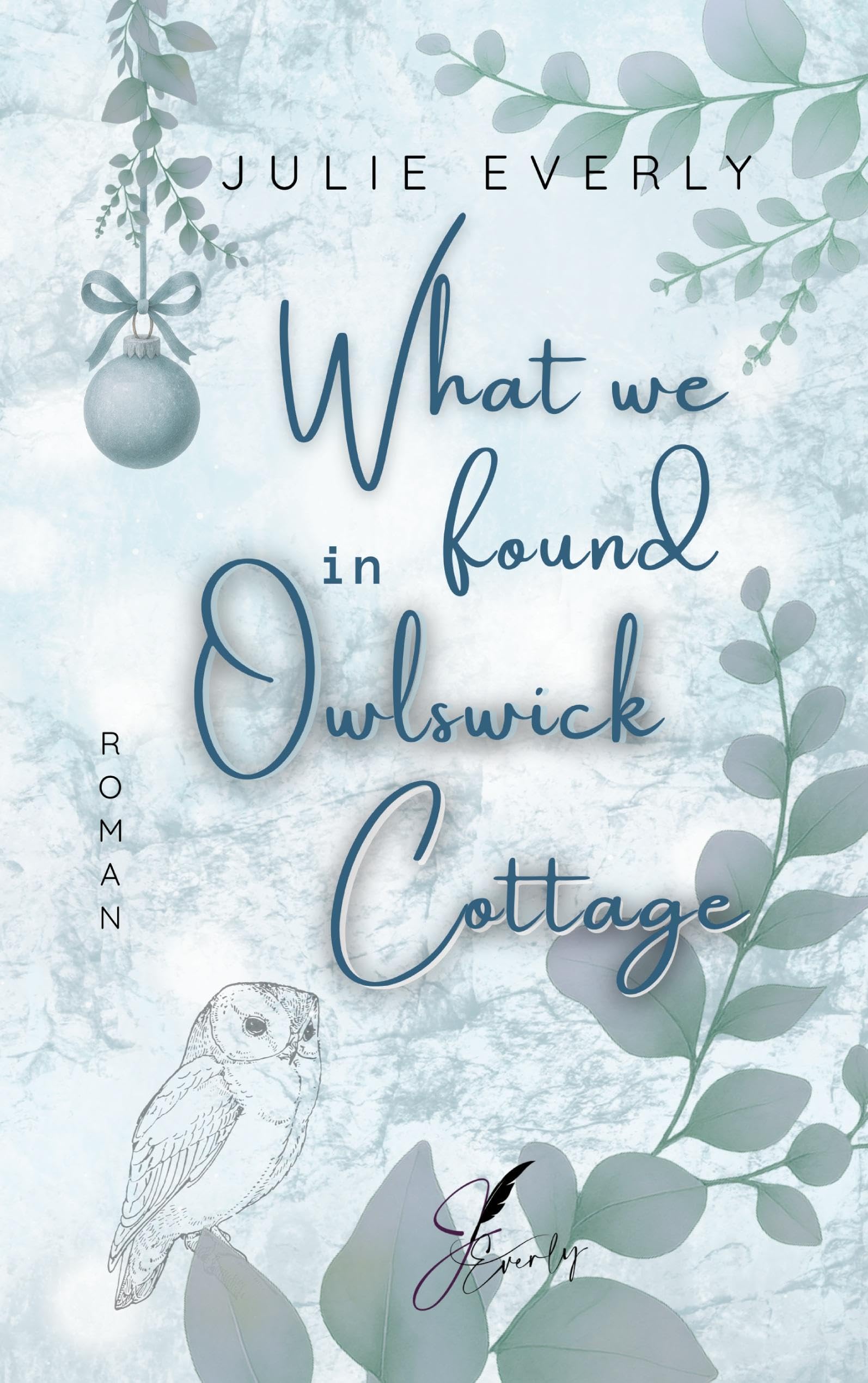 What we found in Owlswick Cottage