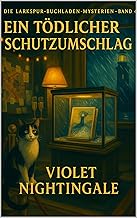 Tödlicher Schutzumschlag: Ein Cozy-Finale am Meer, in dem ein gefälschter Schutzumschlag, ein sturmgepeitschter Leuchtturm...