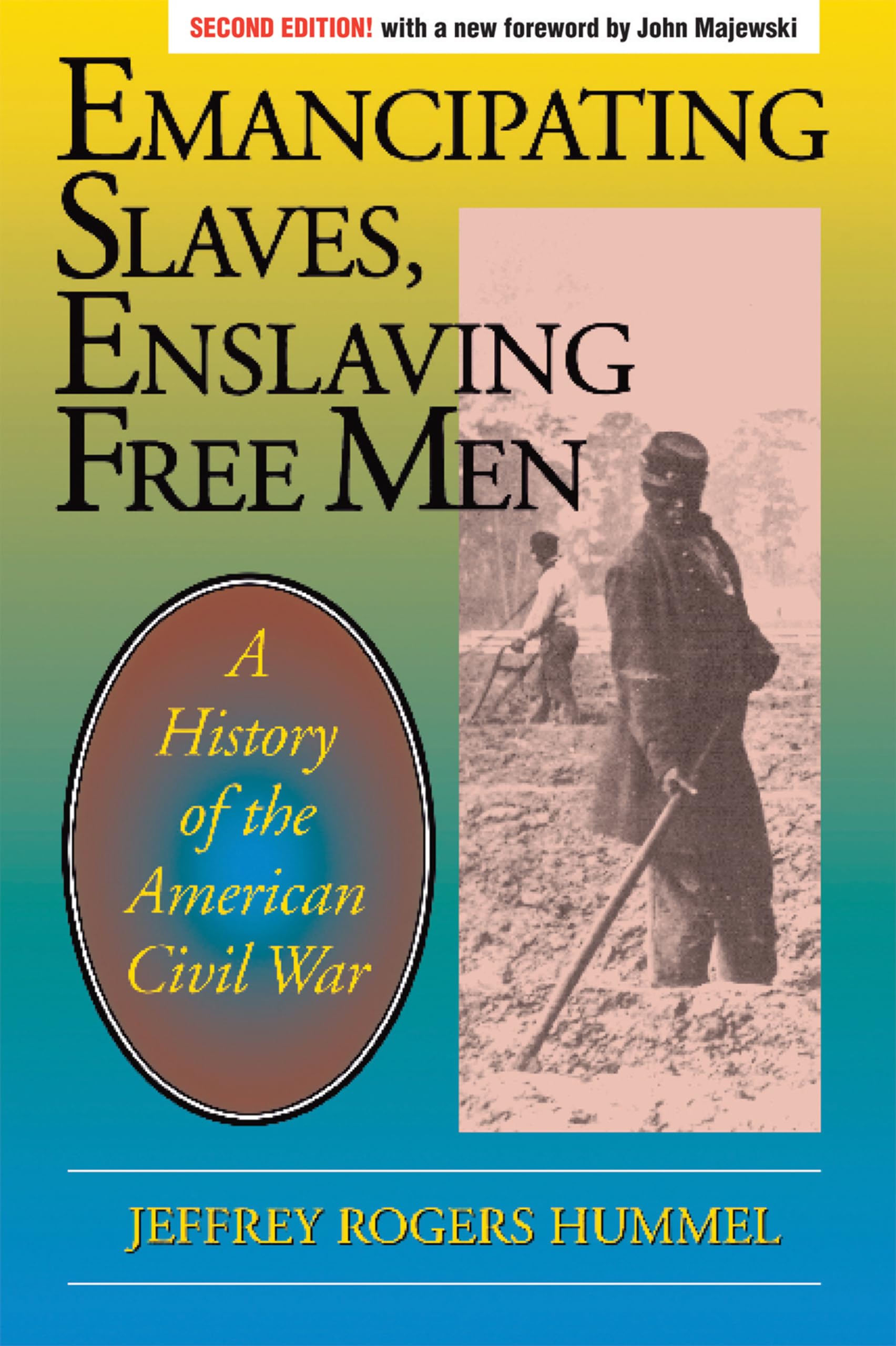 Buy Emancipating Slaves, Enslaving Free Men: A History of the American Civil War — BookShops.in