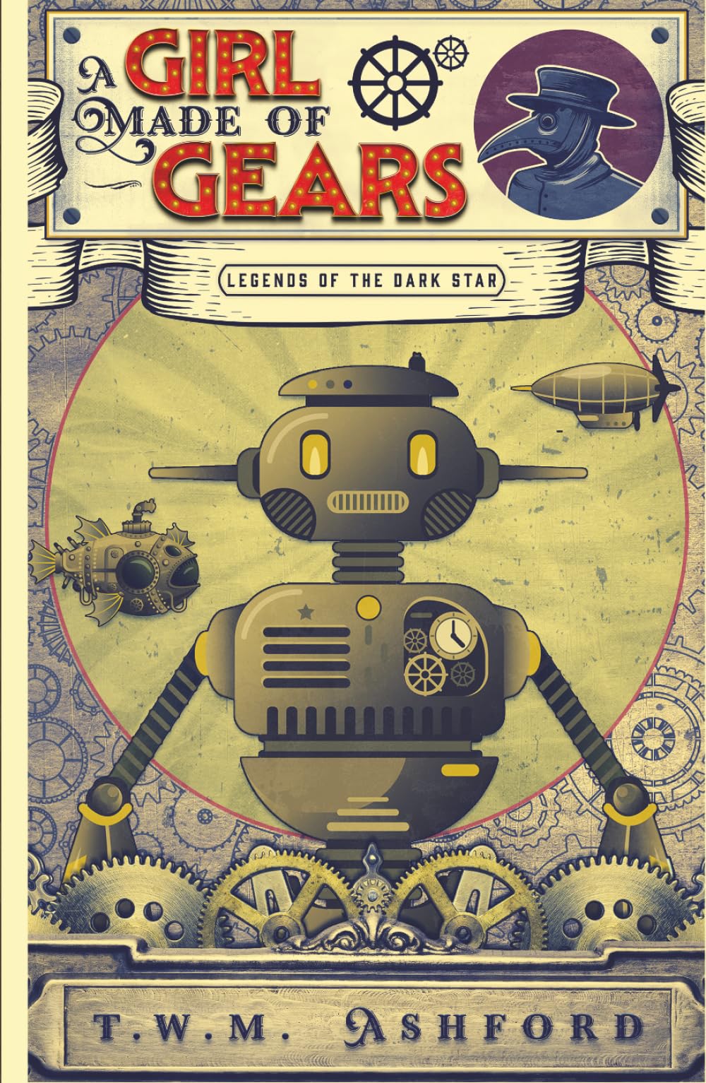 A Girl Made of Gears (Legends of the Dark Star, Book 2)