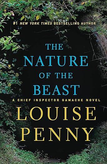 The Nature of the Beast: A Chief Inspector Gamache Novel (Chief Inspector Gamache Novel, 11)