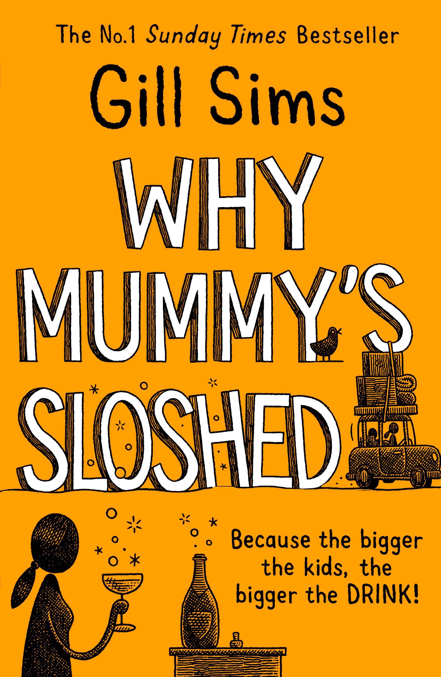 Why Mummy’s Sloshed: The Latest Laugh-Out-Loud Book by Gill Sims 9780008358563