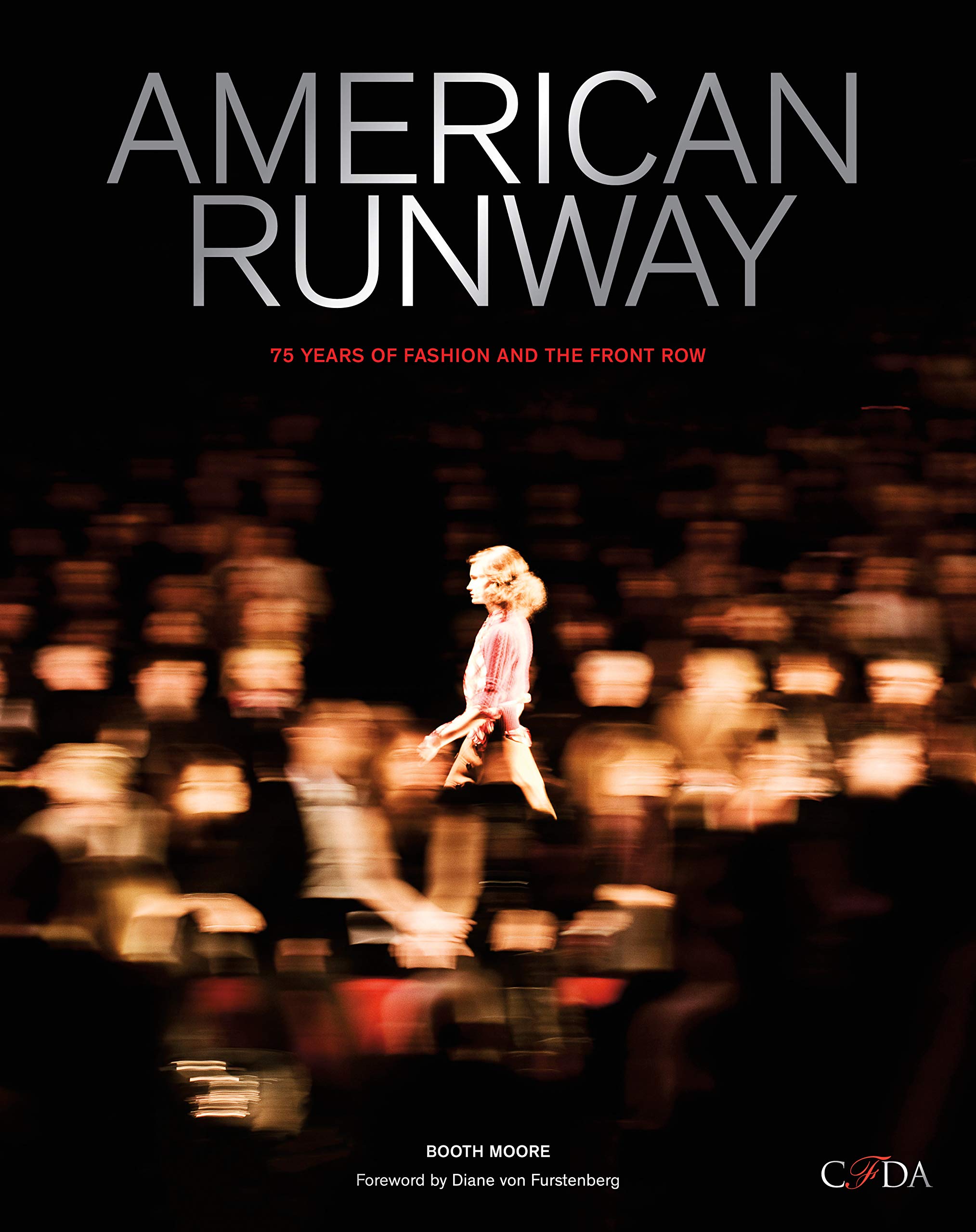 American Runway: 75 Years of Fashion and the Front Row