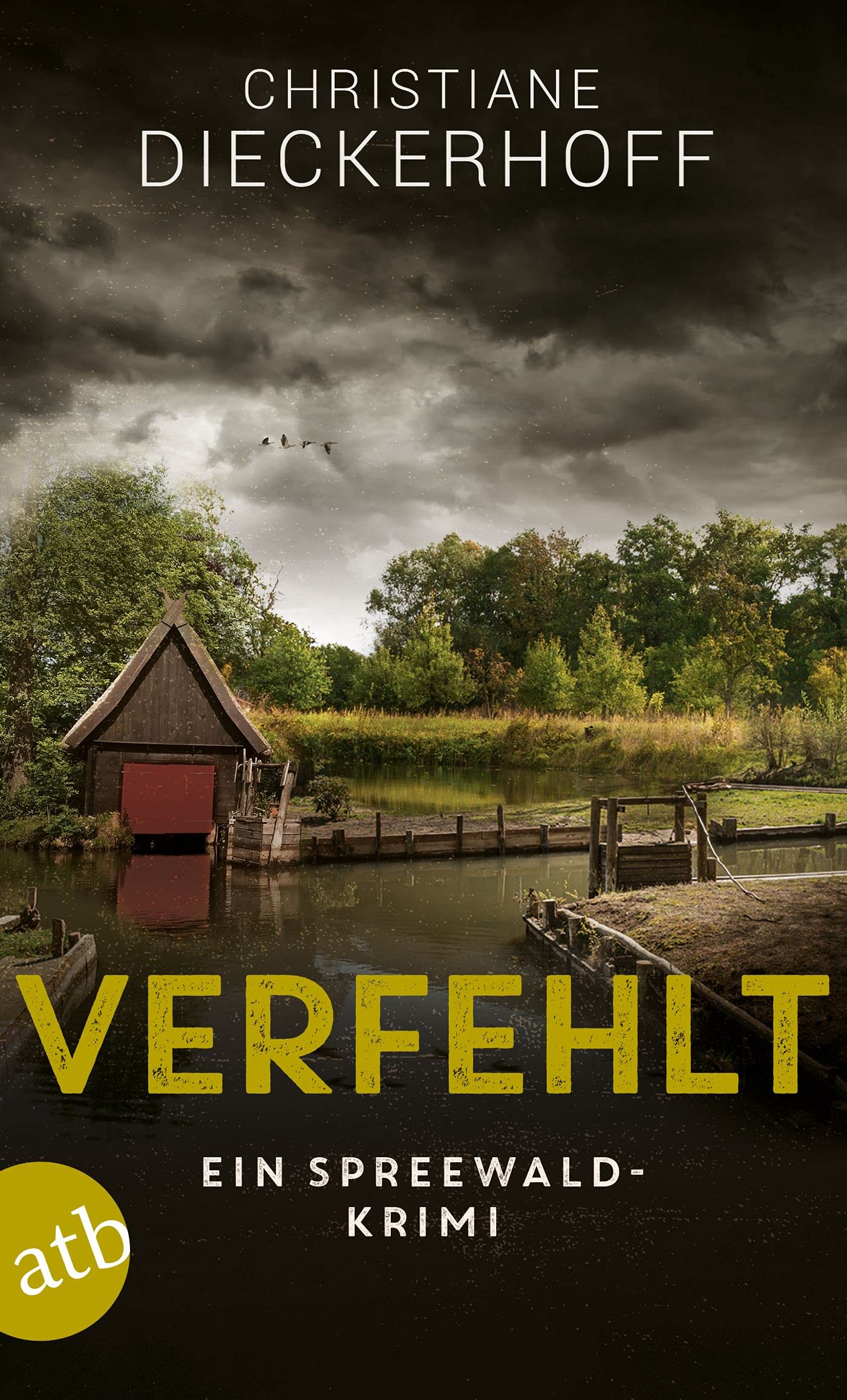 Verfehlt: Ein Spreewald-Krimi