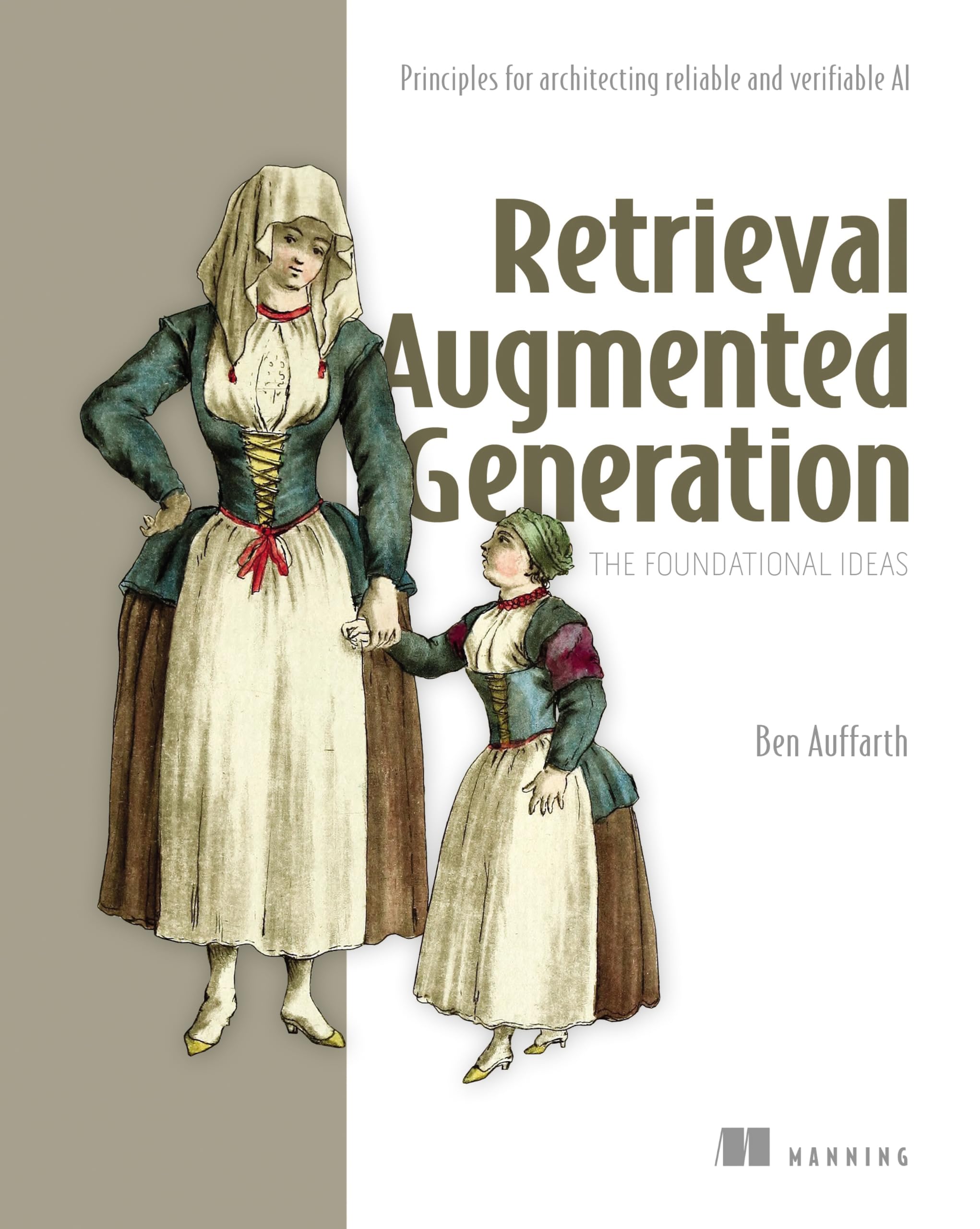 Retrieval Augmented Generation, The Seminal Papers: Principles for Architecting Reliable and Verifiable Ai