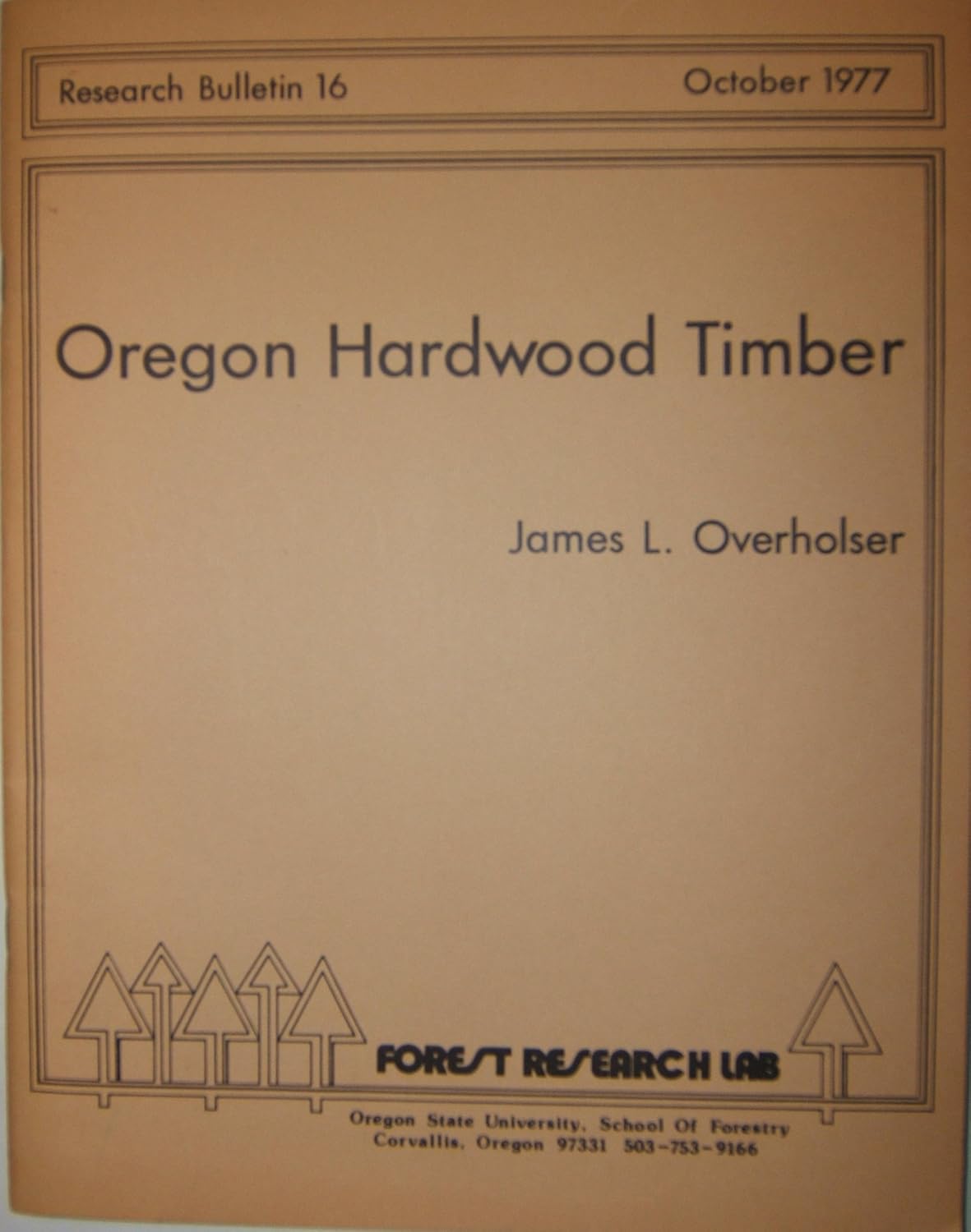 Oregon hardwood timber (Oregon State University. Forest Research Laboratory. Research bulletin