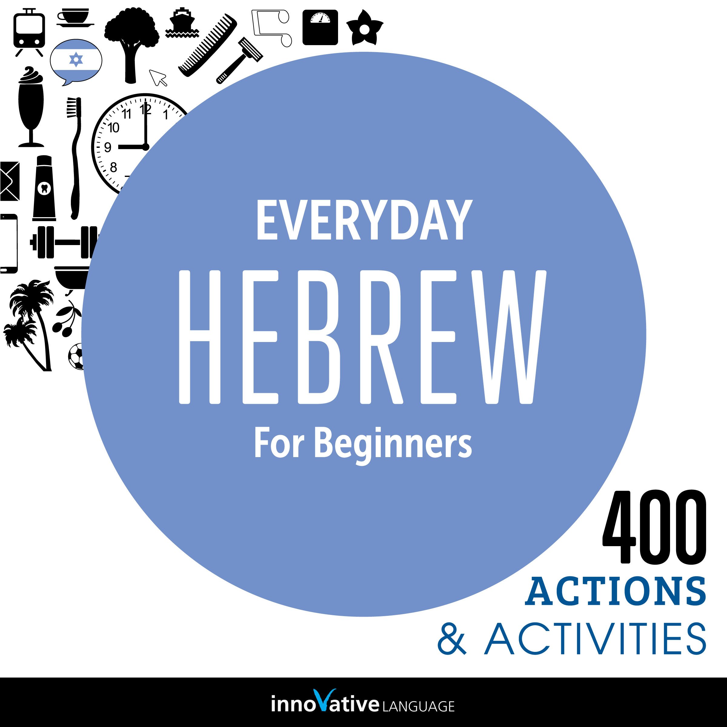 Cover art for Everyday Hebrew for Beginners - 400 Actions & Activities