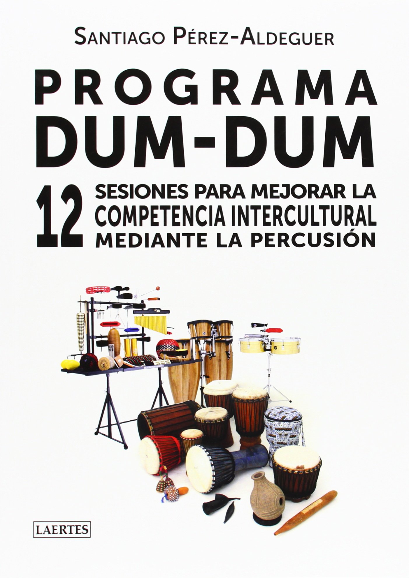 Compétence interculturelle par la percussion : le guide Dum-Dum pour vos ateliers