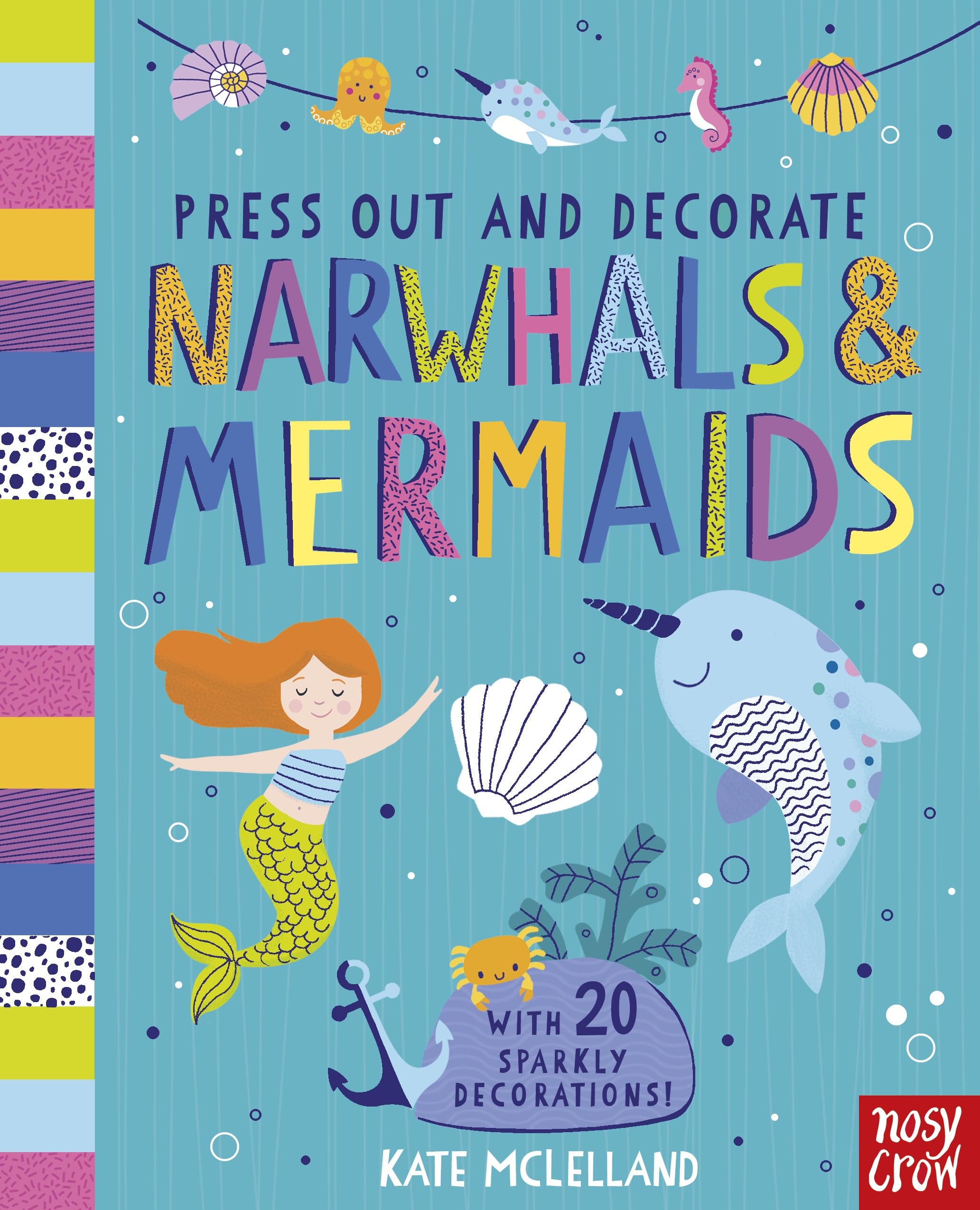 Press Out and Decorate: Narwhals and Mermaids (Press Out and Colour) New Book