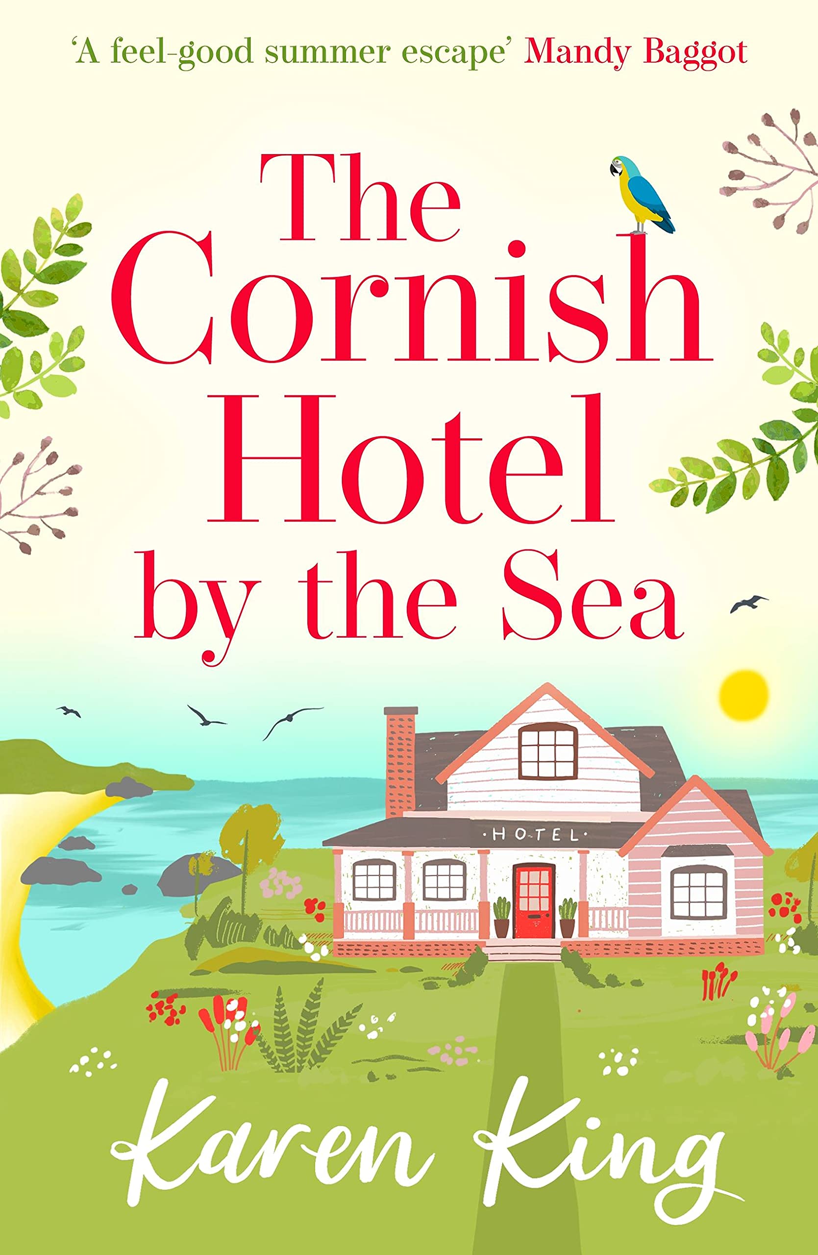 The Cornish Hotel by the Sea: Escape to Cornwall with this perfe