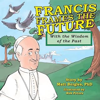 Francis Frames the Future: With the Wisdom of the Past Price In India