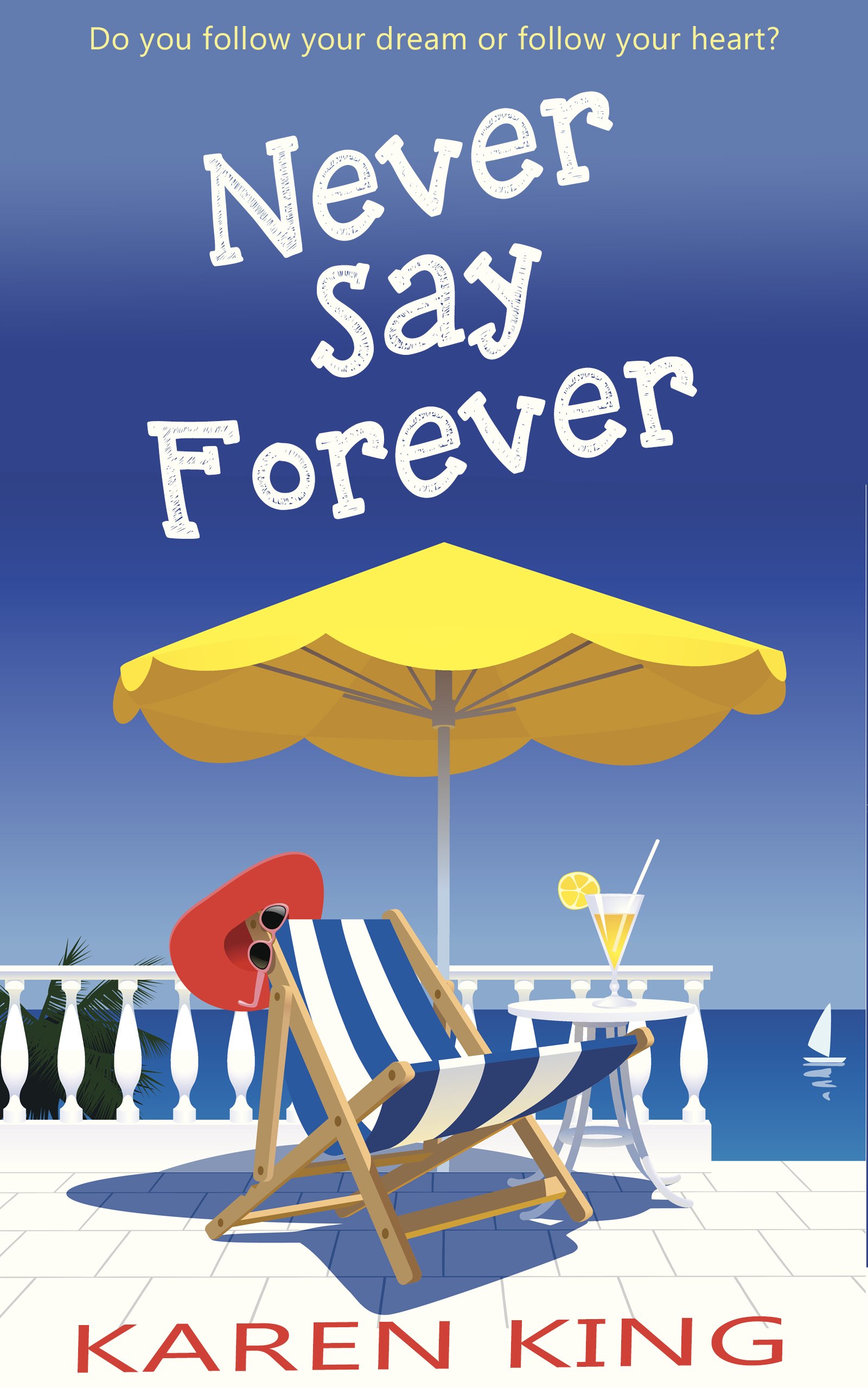 Buy Never Say Forever: an uplifting and feel-good summer romance — BookShops.in