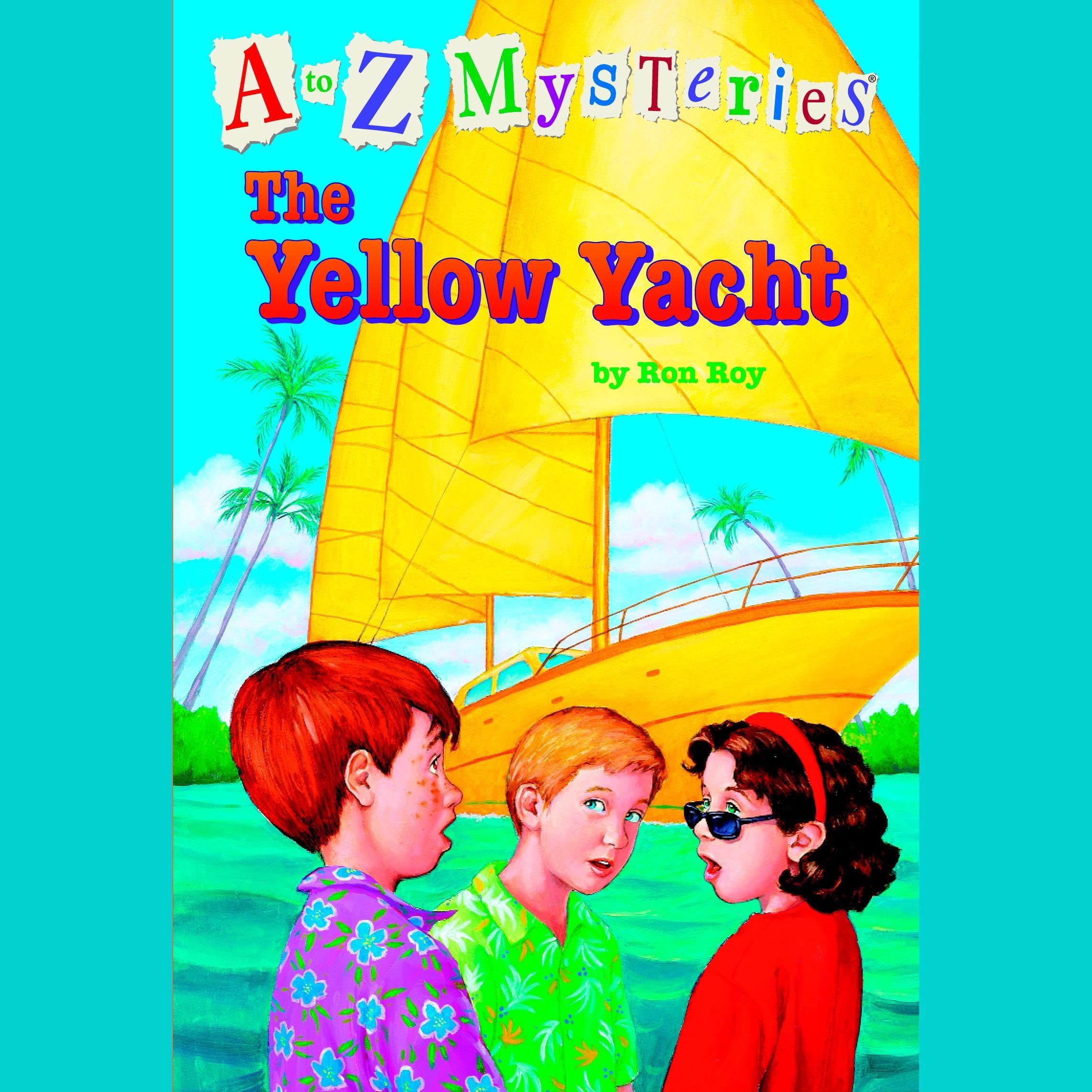 Cover art for A to Z Mysteries: The Yellow Yacht