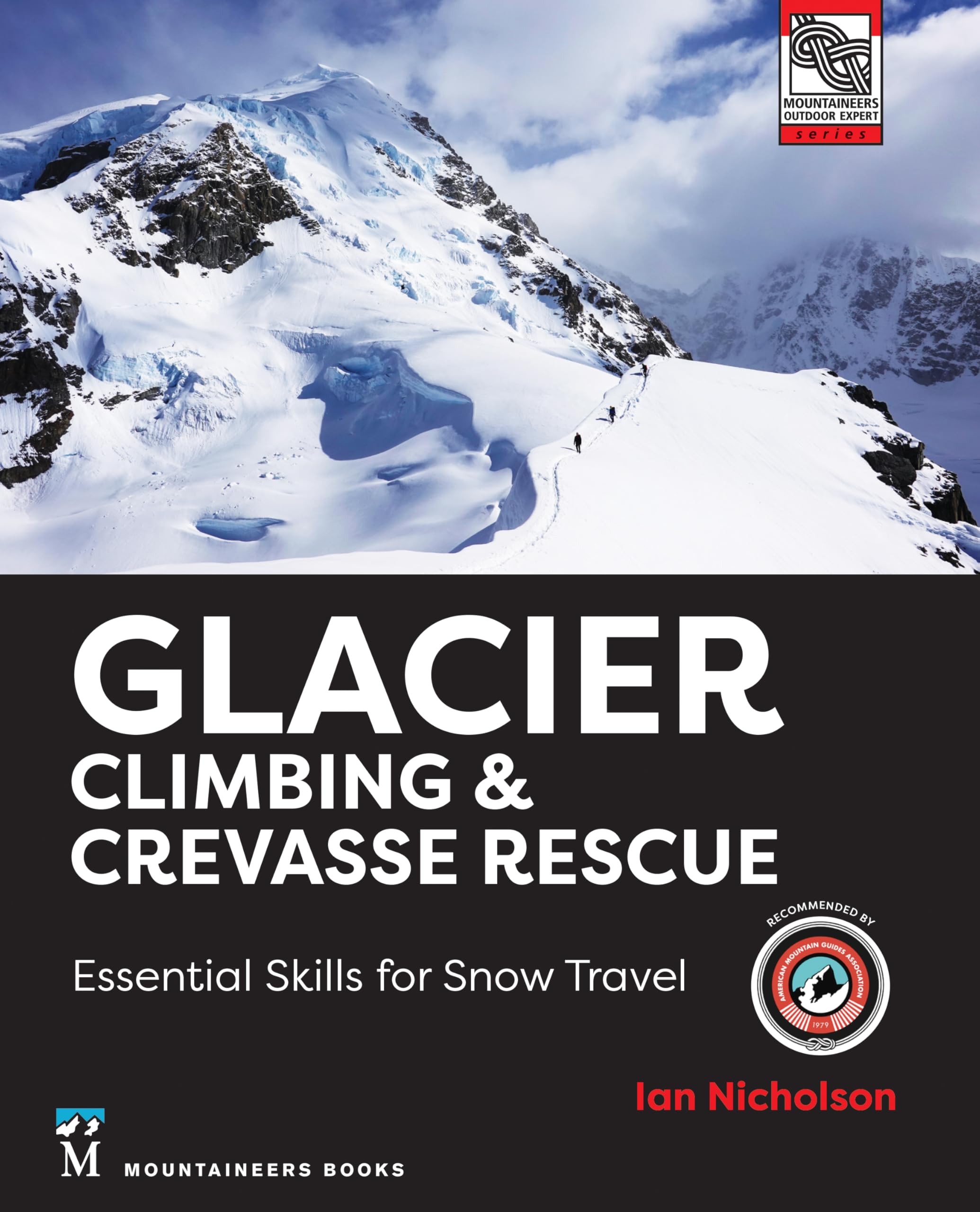 Glacier Climbing & Crevasse Rescue: Essential Skills for Snow Travel