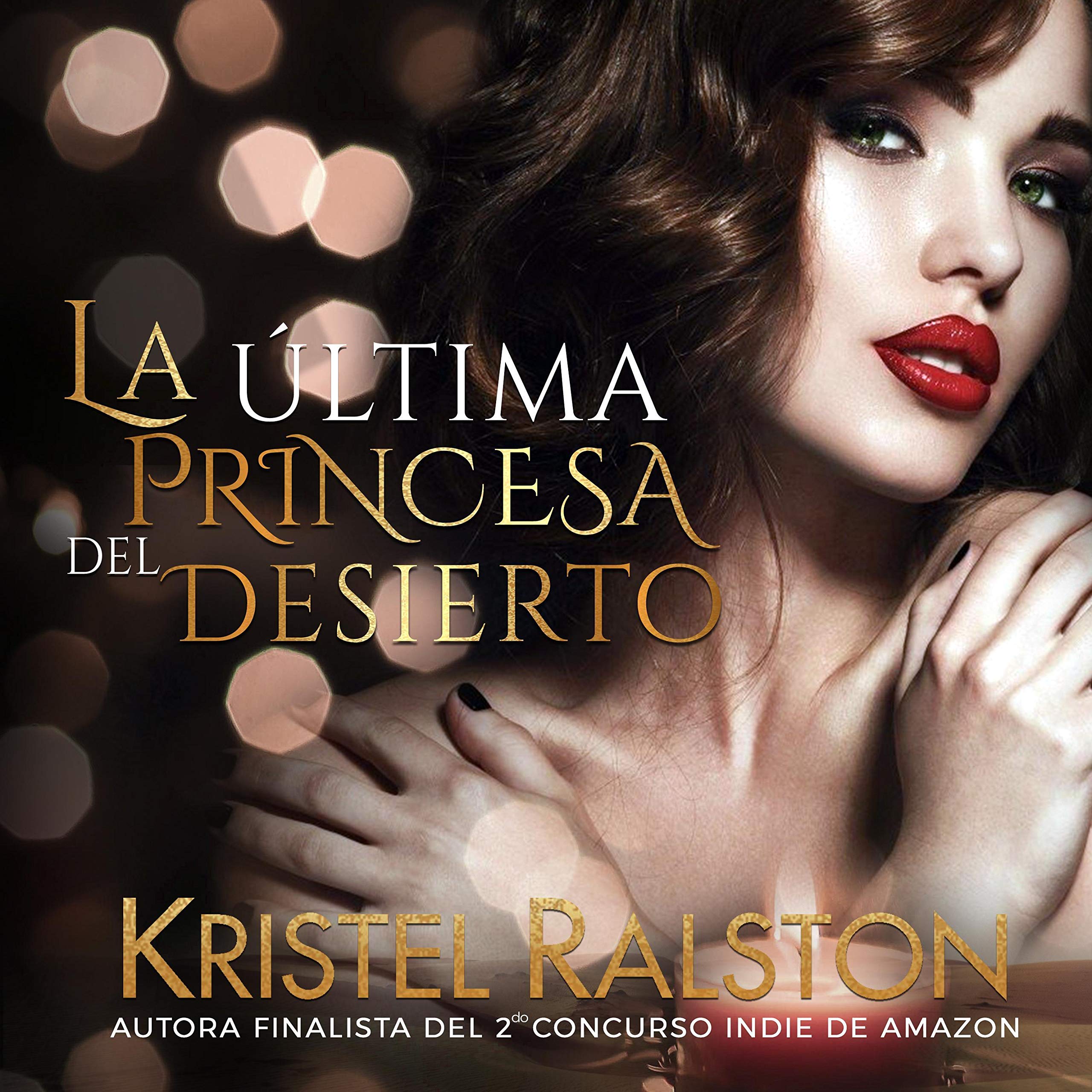 Cover art for La última princesa del desierto [The Desert's Last Princess]